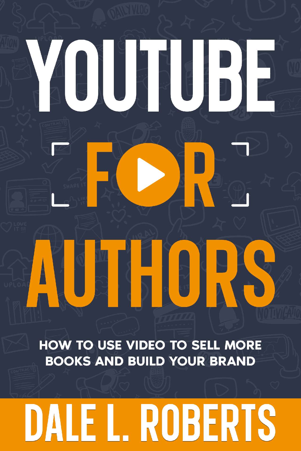 YouTube for Authors - Self-Publishing with Dale 8
