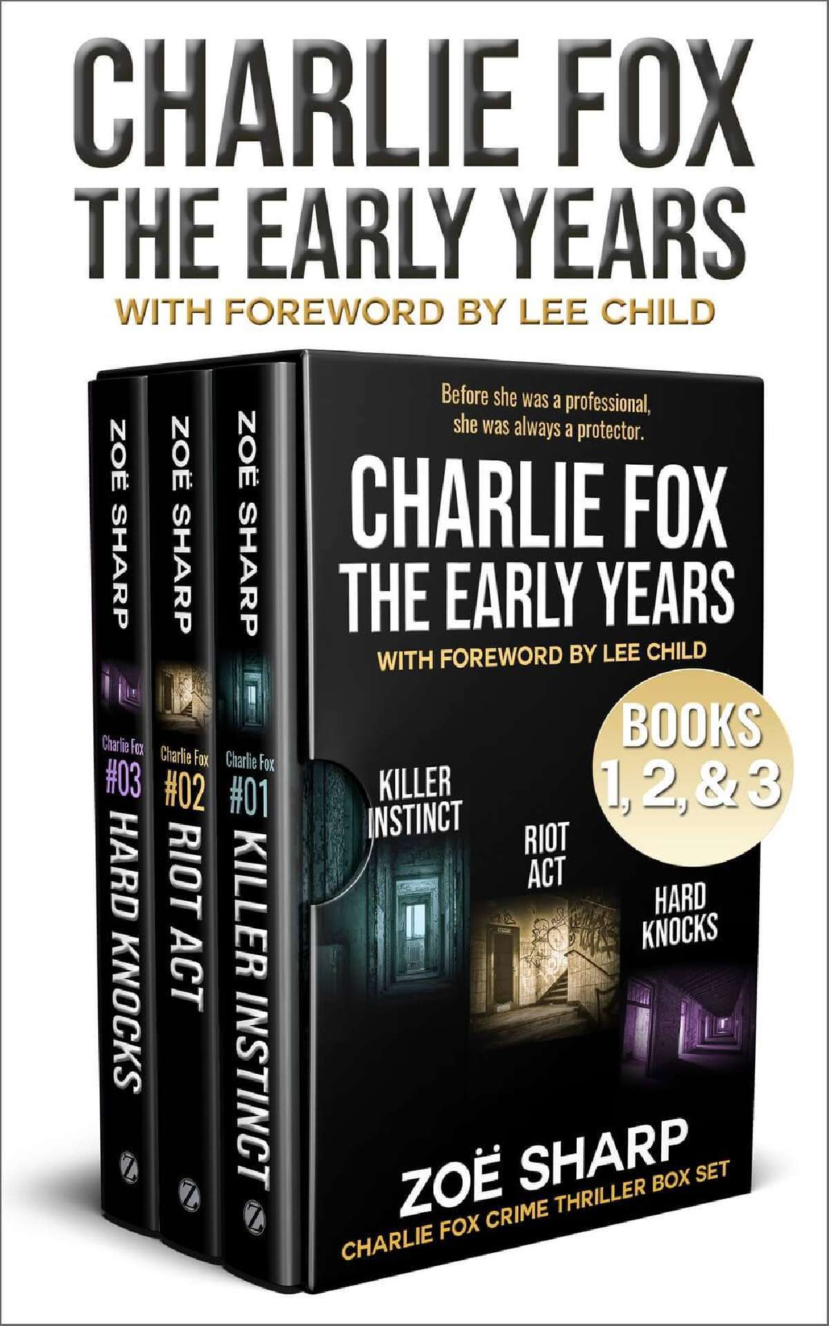 Charlie Fox: The Early Years (eBoxset #1: Killer Instinct, Riot Act & Hard Knocks) - Charlie Fox Crime Thrillers Series
