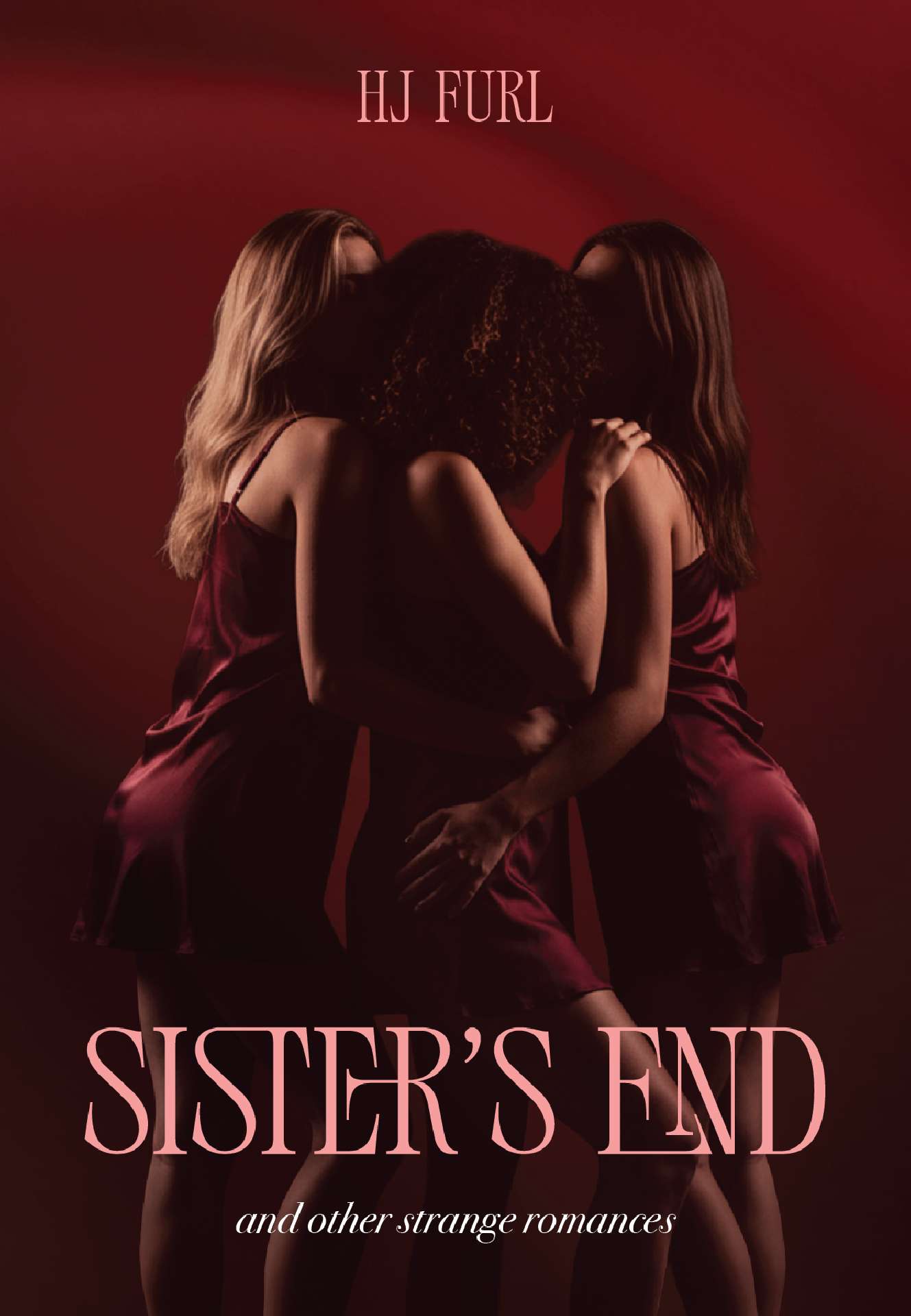Sisters End and Other Strange Romances