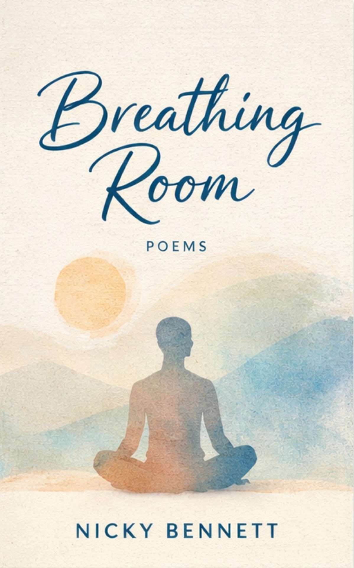 Breathing Room: Poems on Breath, Body, and Stillness