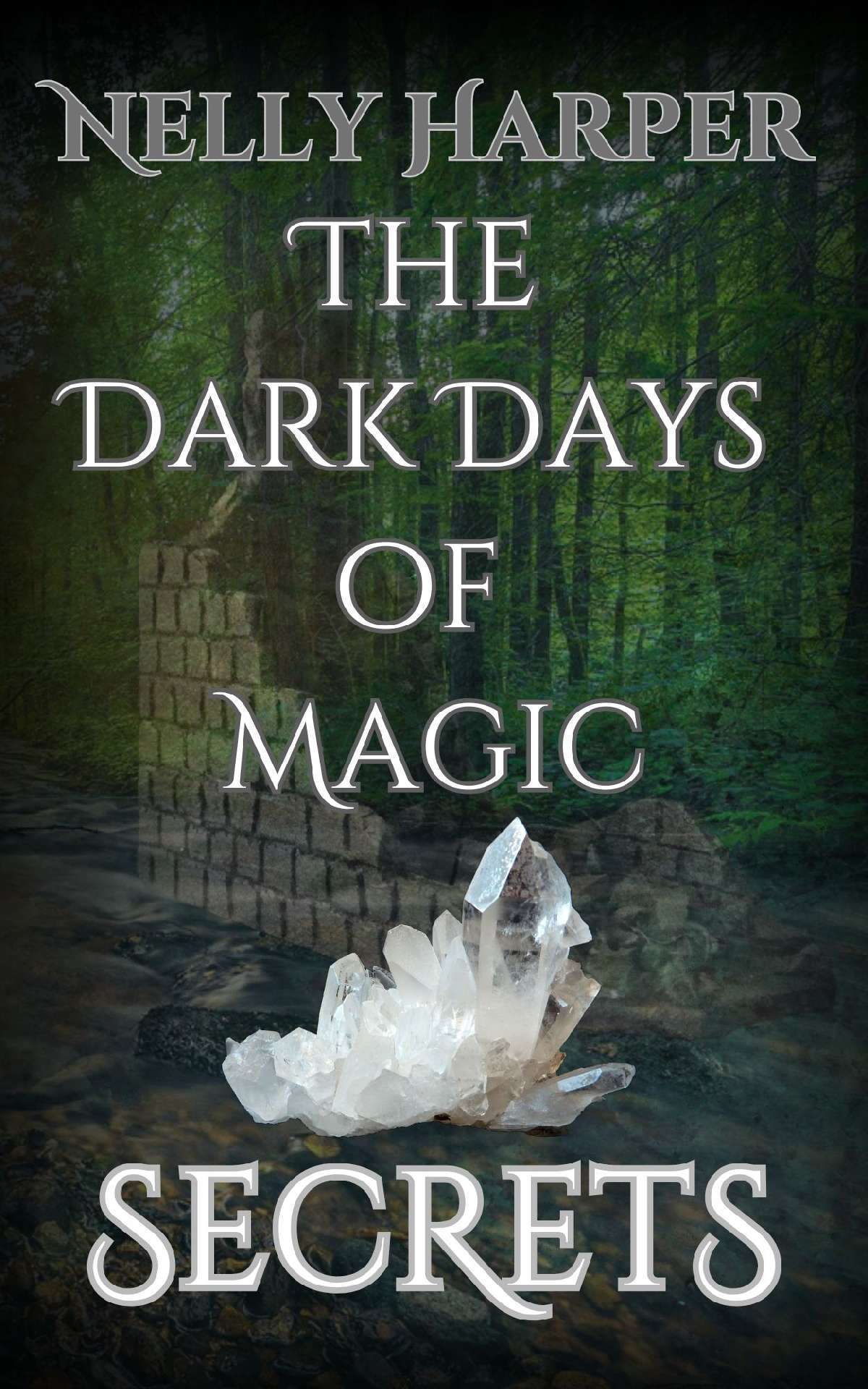Secrets - The Dark Days of Magic 1