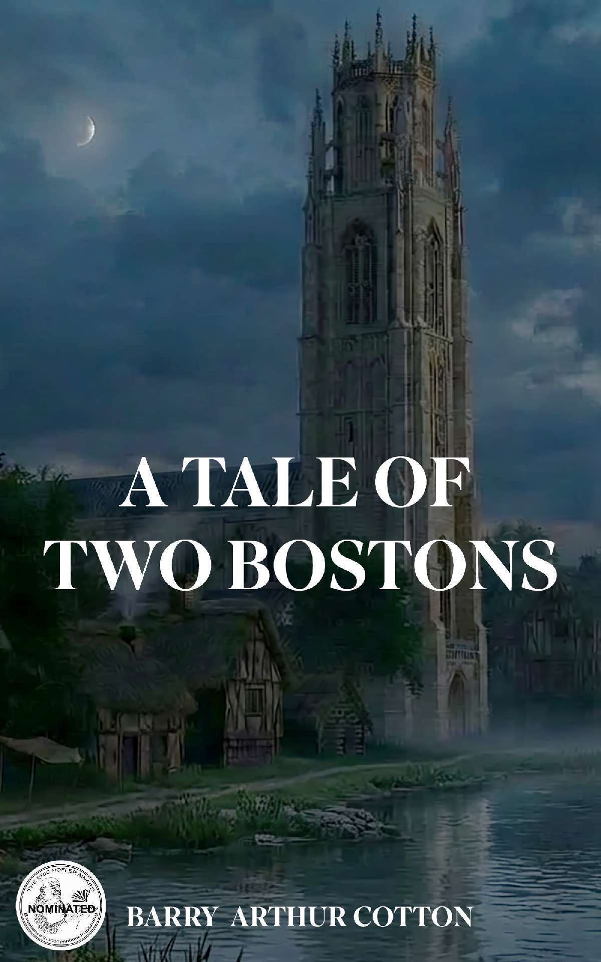 A TALE OF TWO BOSTONS: Emergence of the Boston Men - New England Origins 1