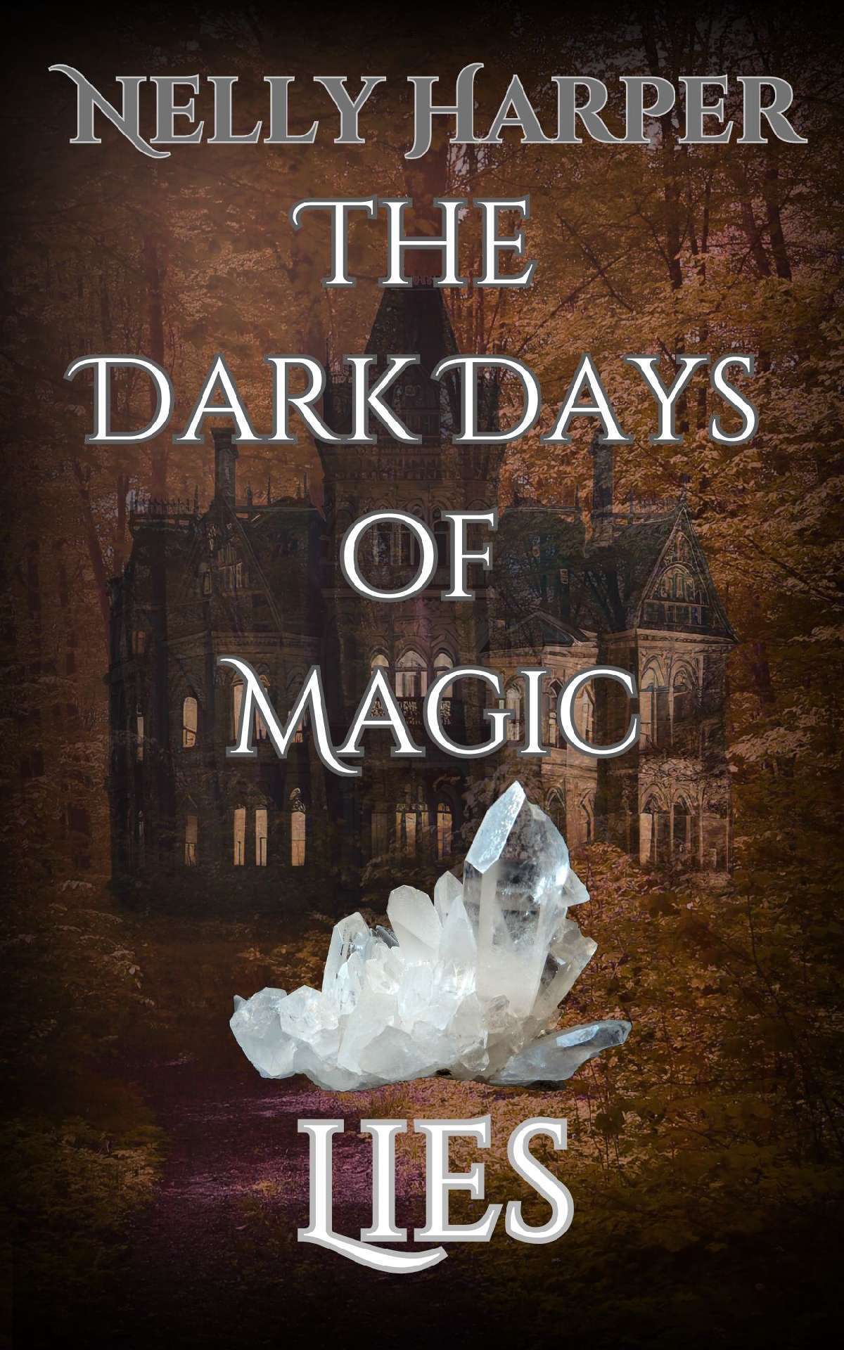 Lies - The Dark Days of Magic 2