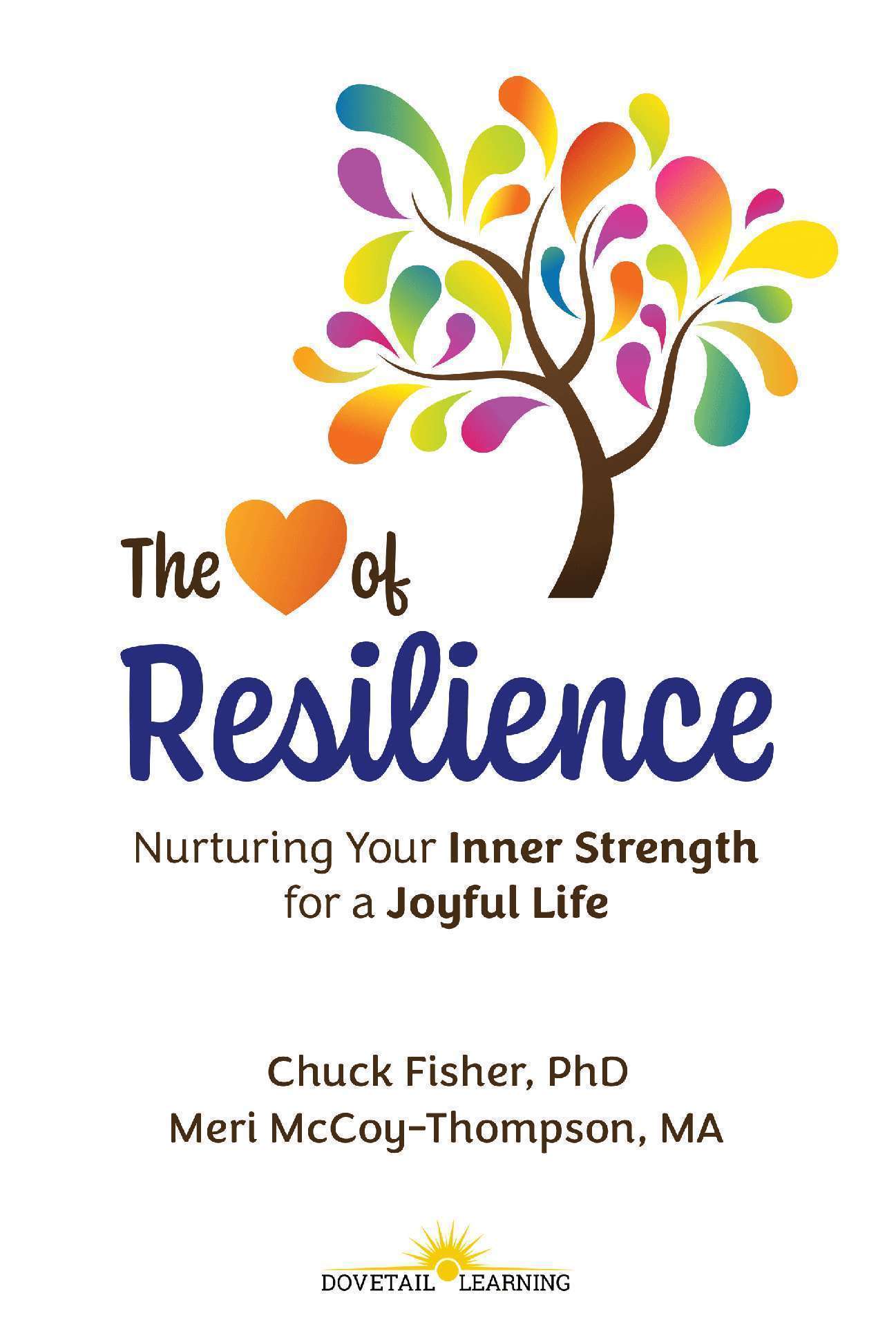 The Heart of Resilience: Nurturing Your Inner Strength for a Joyful Life - We Are Resilient 1