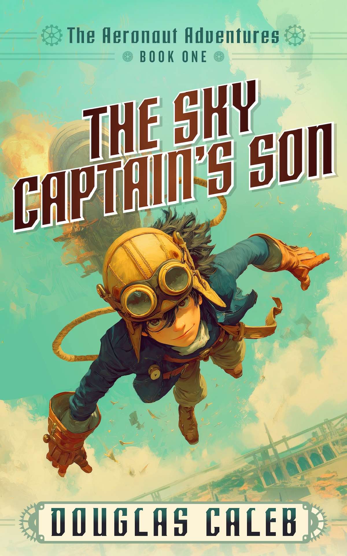 The Sky Captain's Son - The Aeronaut Adventures 1