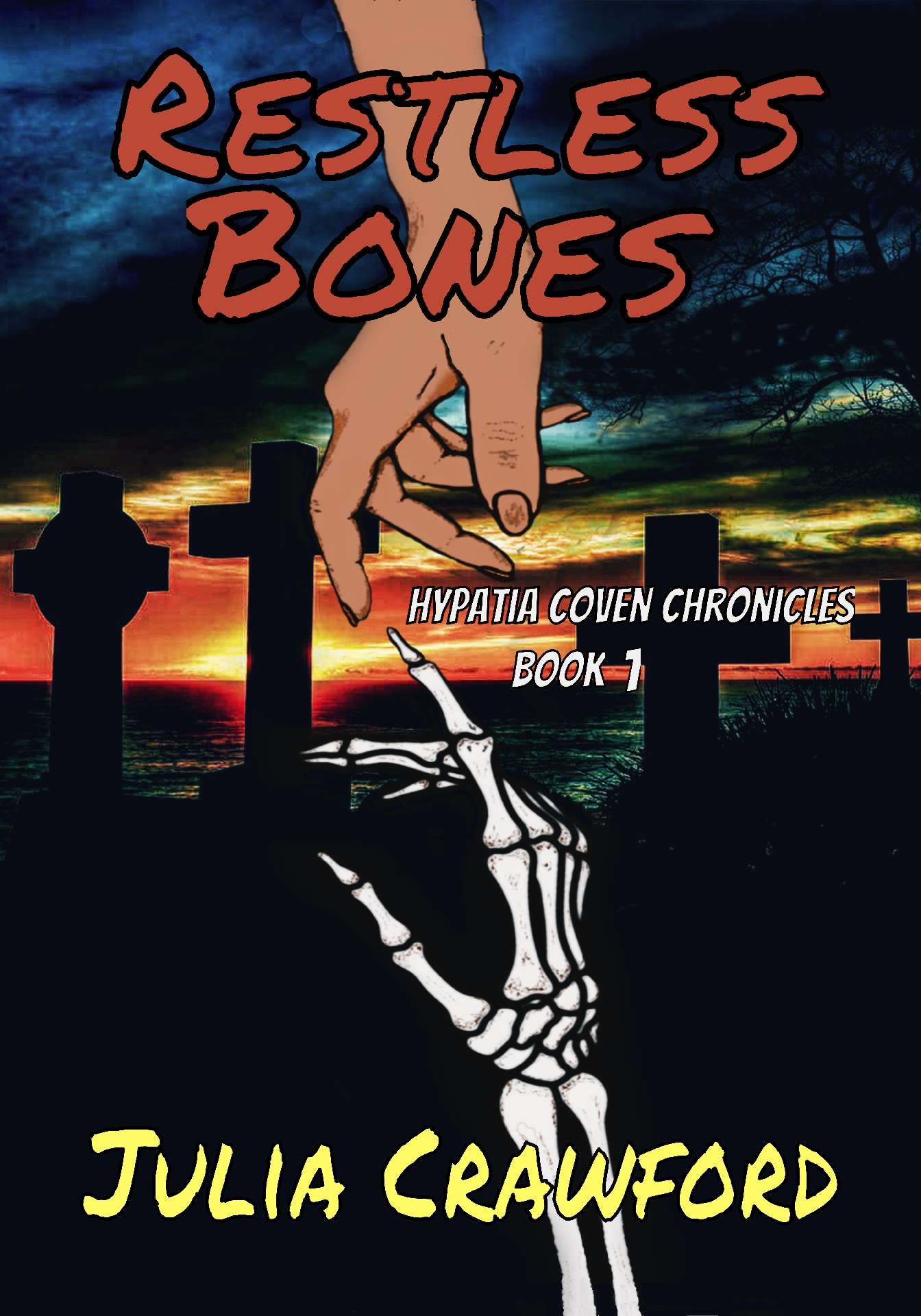 Restless Bones - Hypatia Coven Chronicles 1