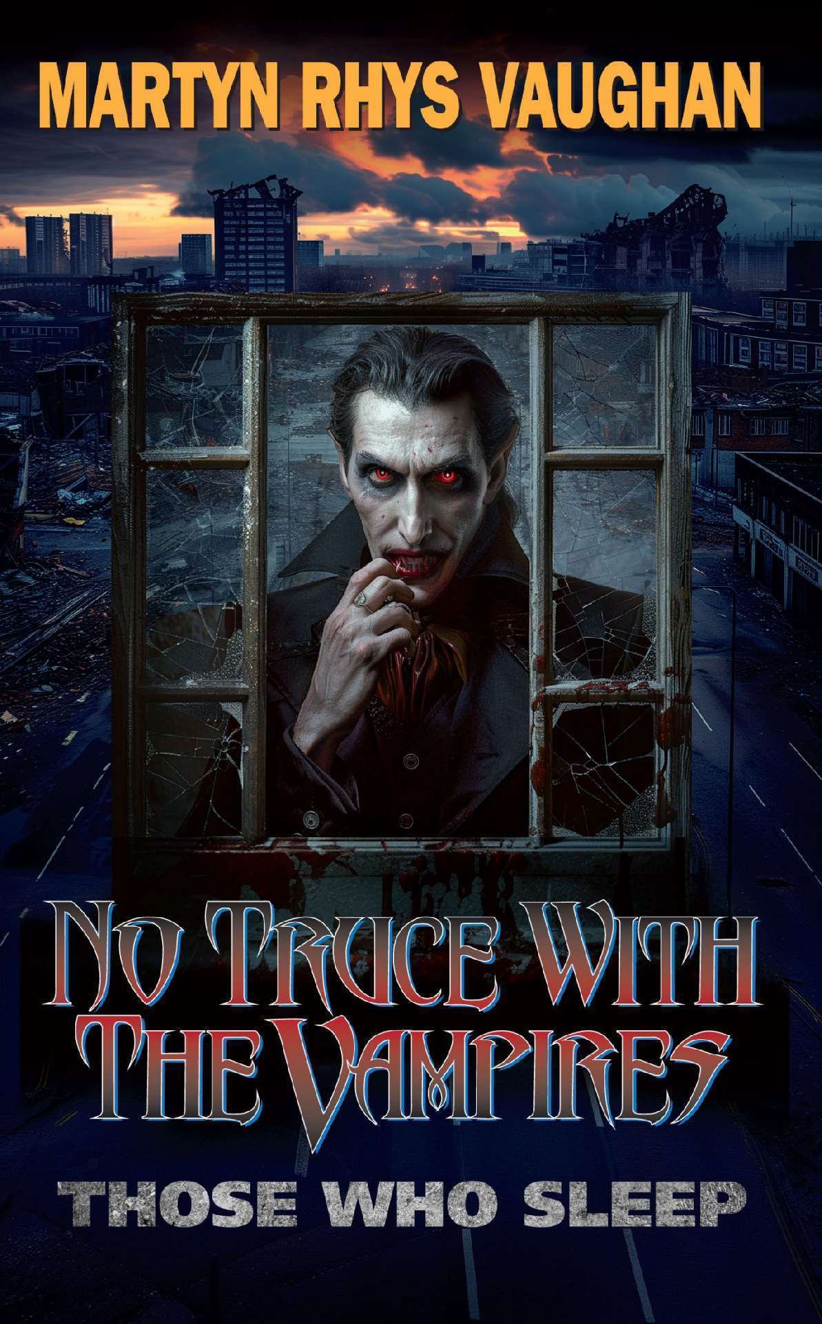 No Truce With The Vampires - Those Who Sleep - The Vampire Trilogy 1