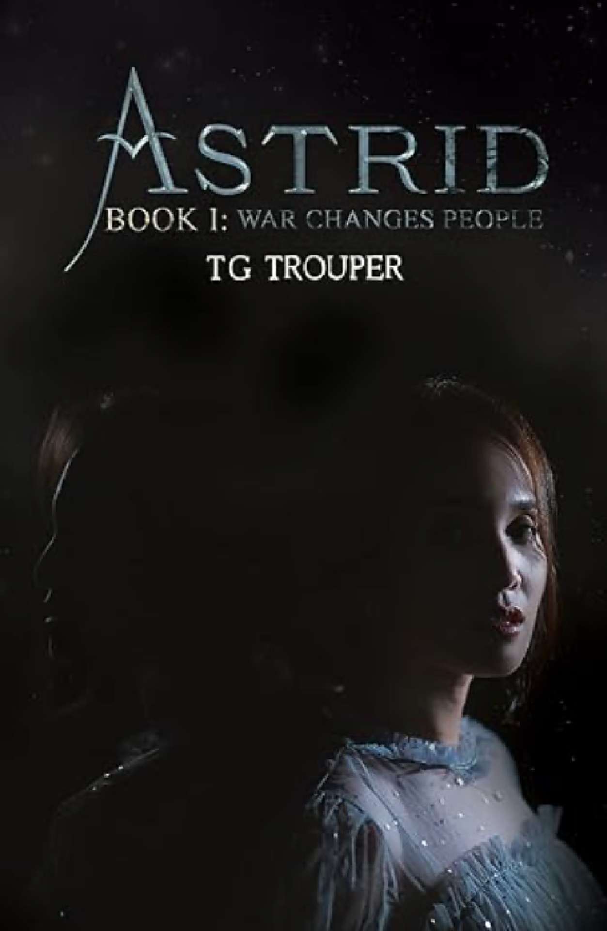 Astrid book 1:War changes people - The Astrid series Astrid book 1:War changes people - The Astrid series