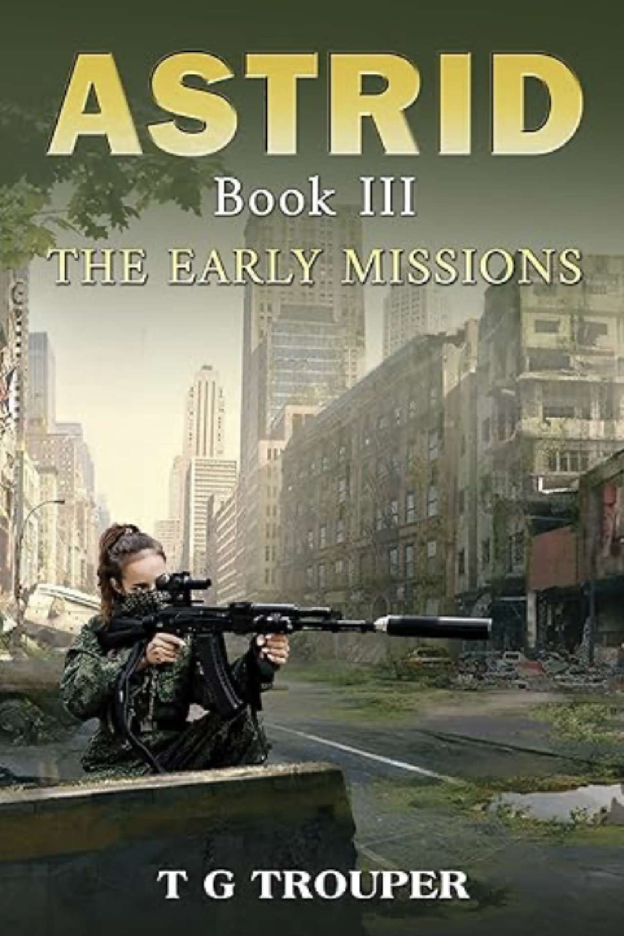 Astrid book 3: The early missions - The Astrid series Astrid book 3: The early missions - The Astrid series