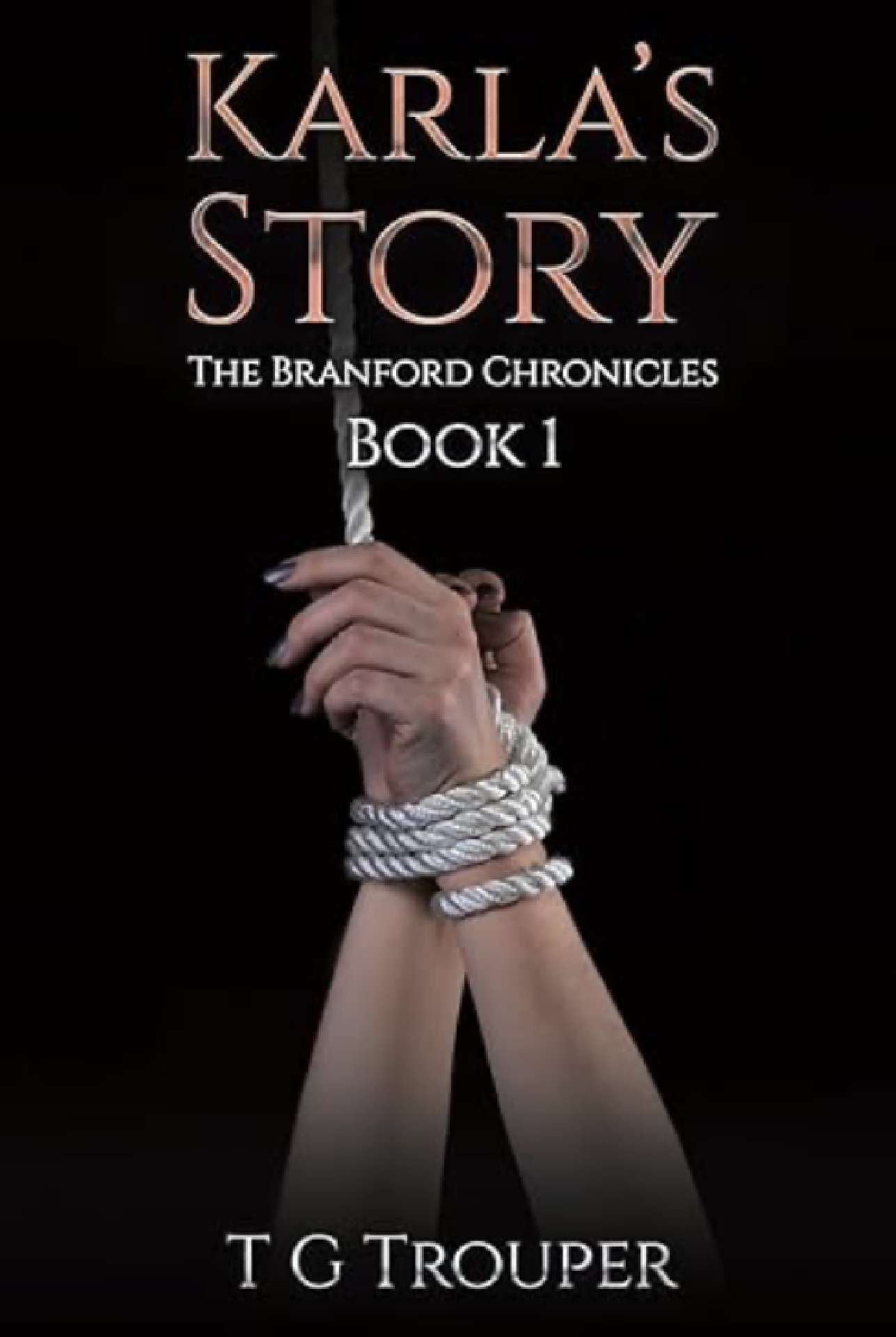 Book 1: Karla's Story - The Branford Chronicles Book 1: Karla's Story - The Branford Chronicles