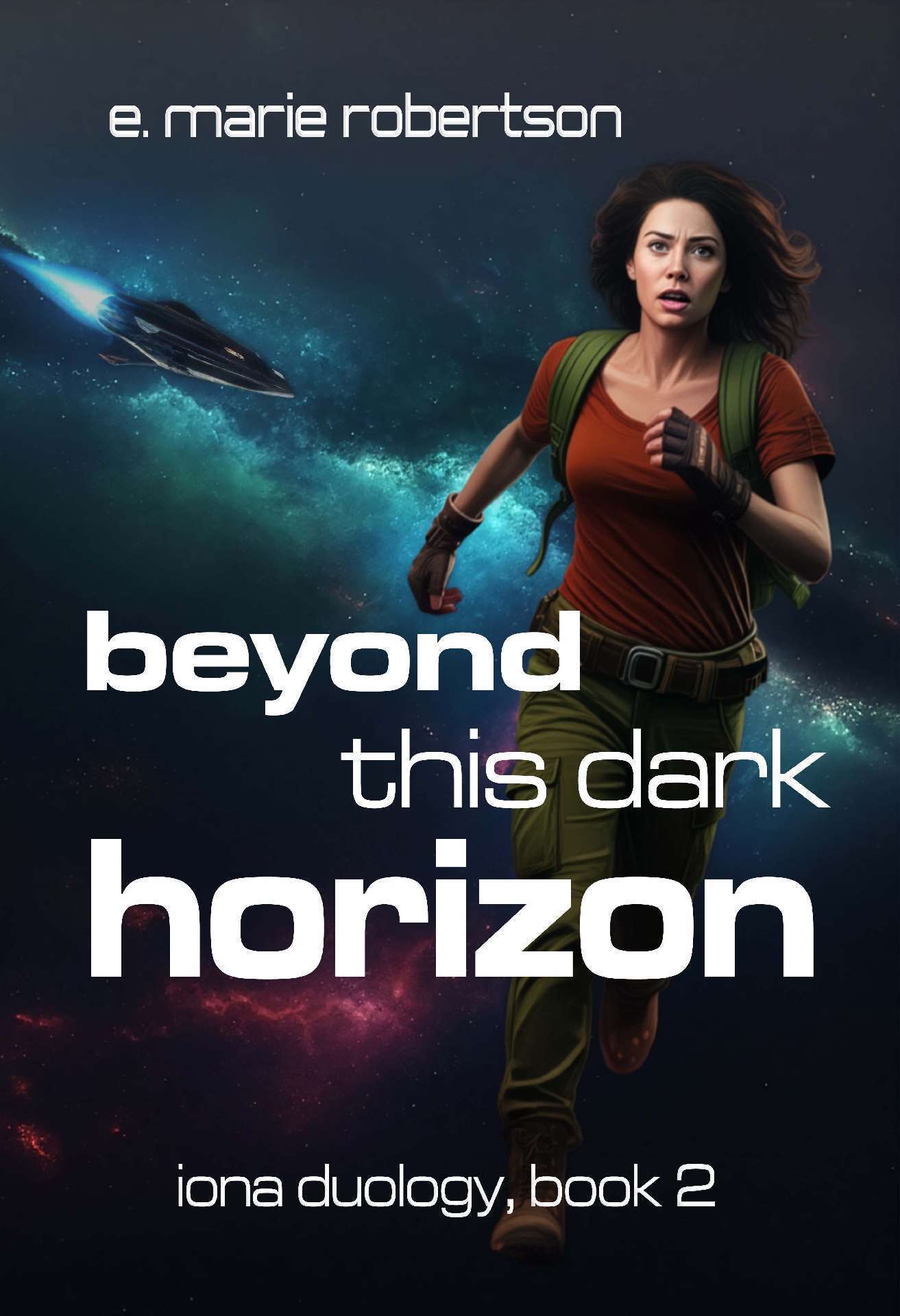 Beyond This Dark Horizon - Iona Duology 2