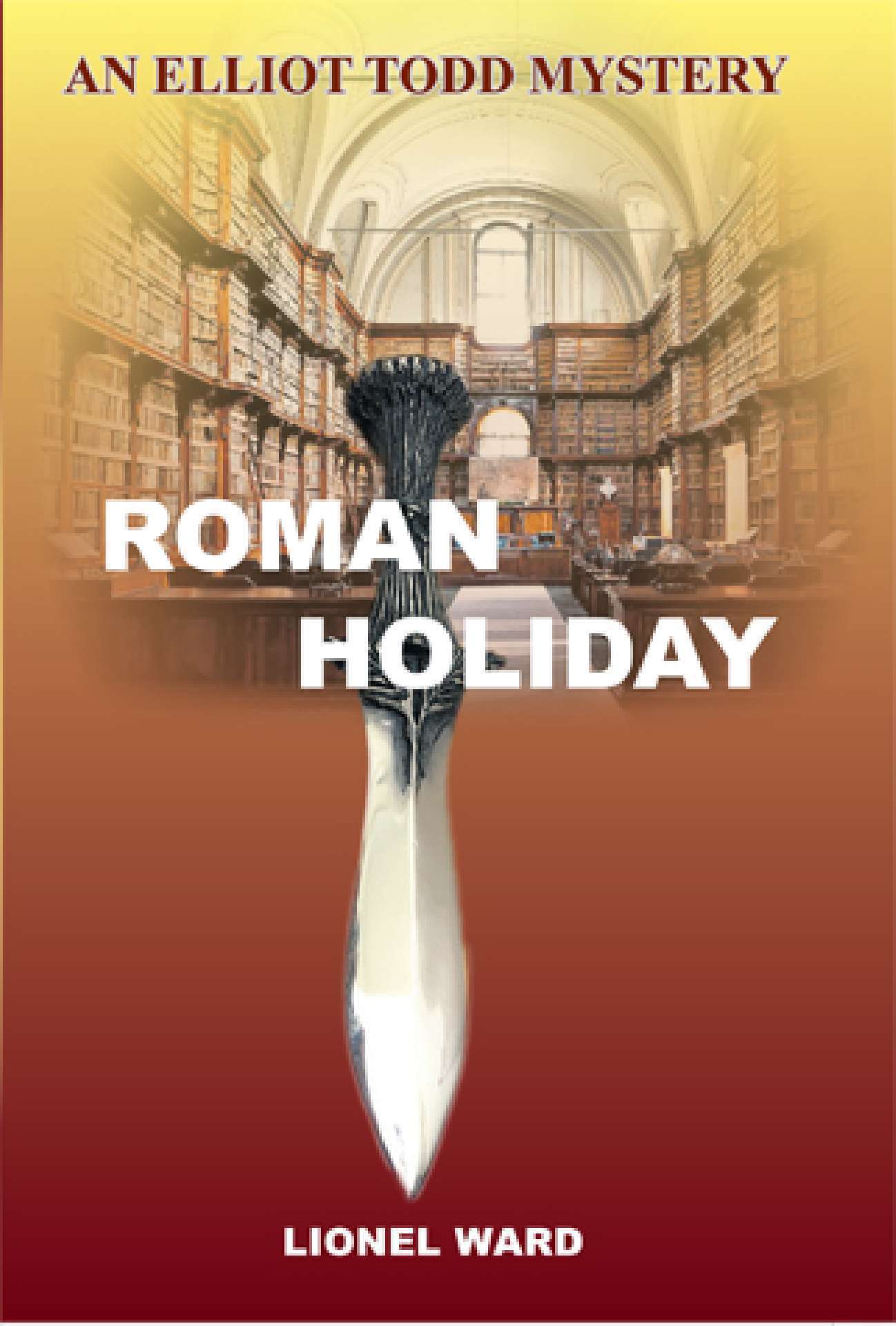 Roman Holiday - An Elliot Todd Mystery 2