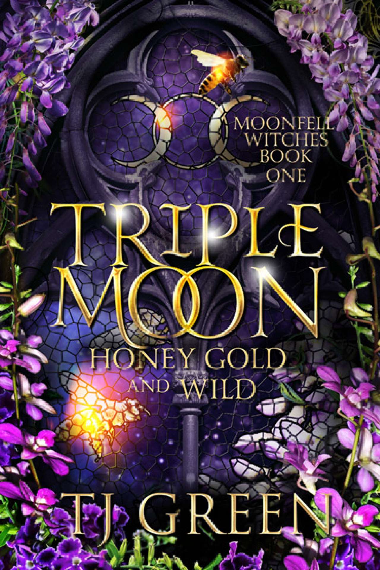 Triple Moon: Honey Gold and Wild - Moonfell Witches Book