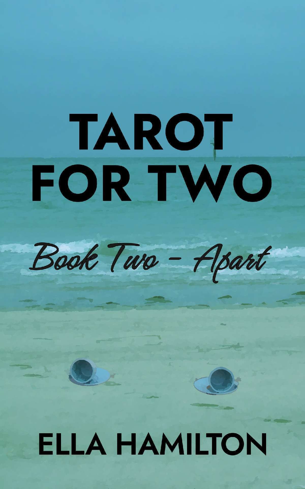 Tarot For Two Book Two - Apart - Tarot For Two Series