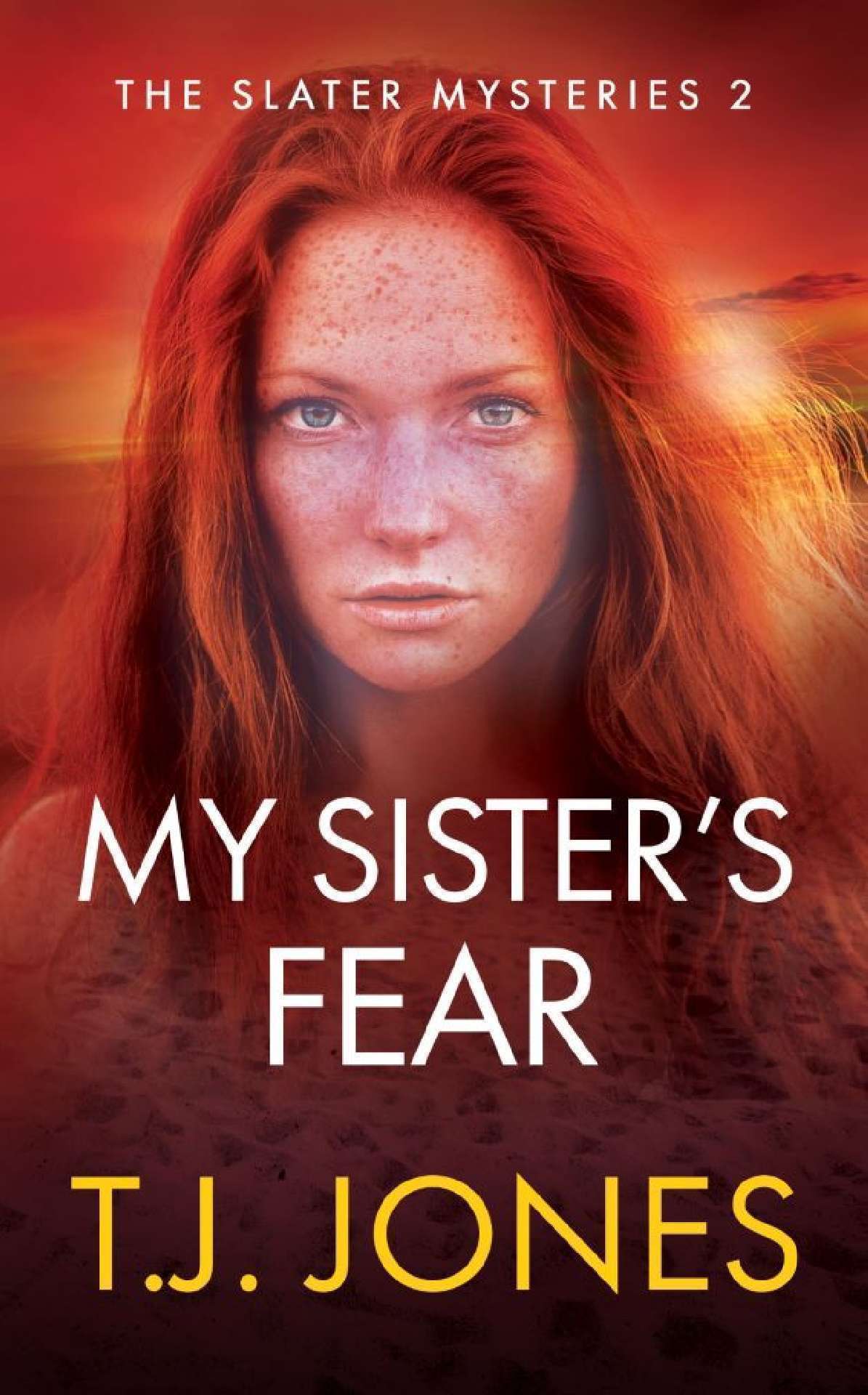 My Sister's Fear - The Slater Mysteries 2