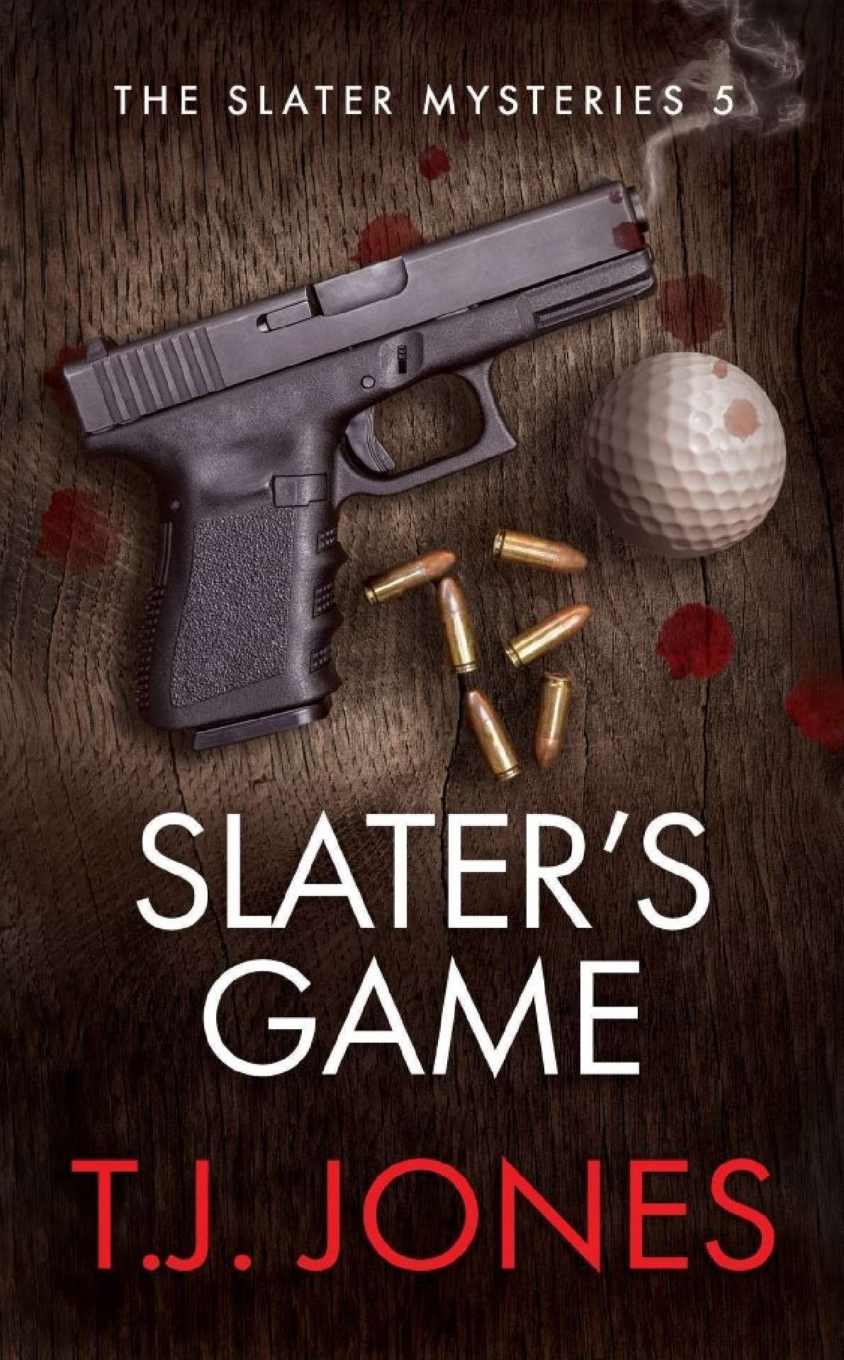 Slater's Game - The Slater Mysteries 5