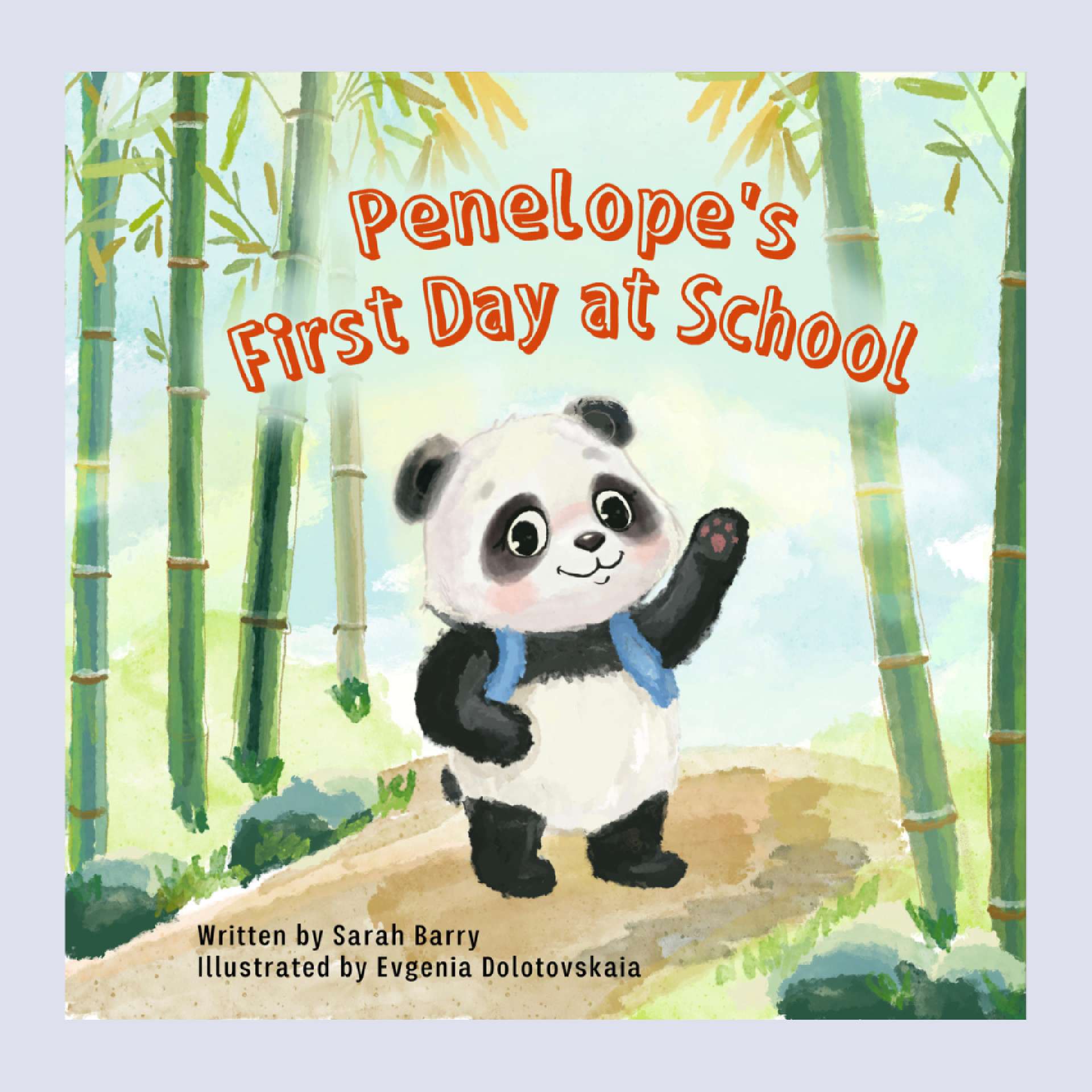 Penelope's First Day at School