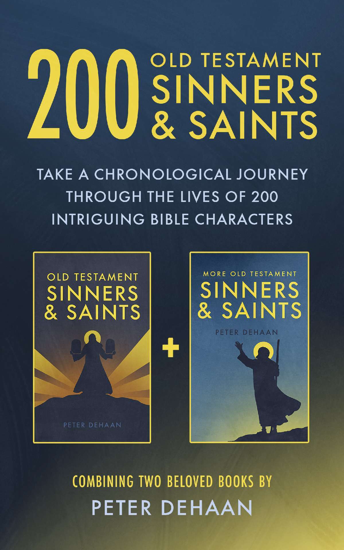 200 Old Testament Sinners & Saints: Take a Chronological Journey through the Lives of 200 Intriguing Bible Characters - Bible Character Sketches 5