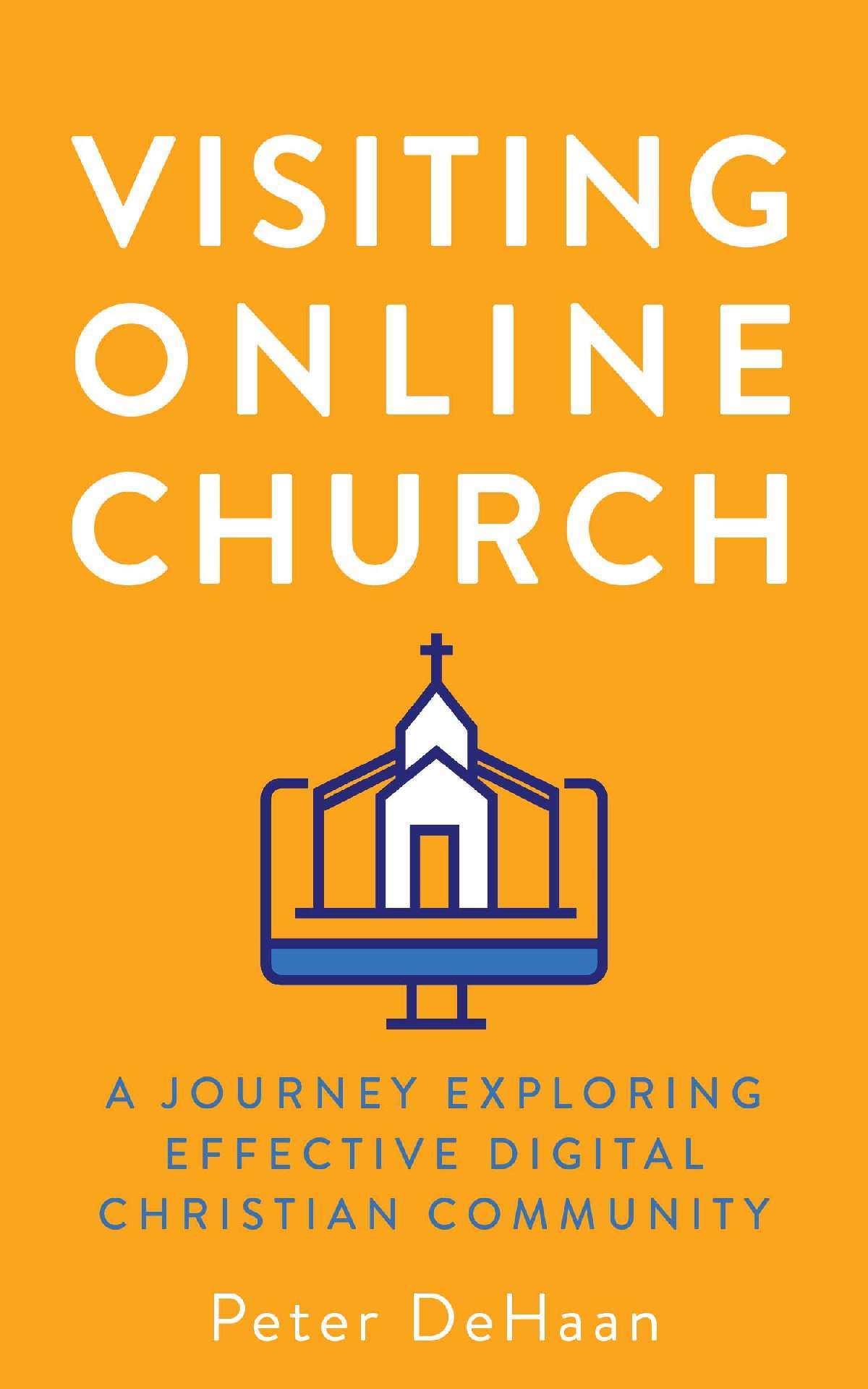 Visiting Online Church: A Journey Exploring Effective Digital Christian Community - Visiting Churches Series 3