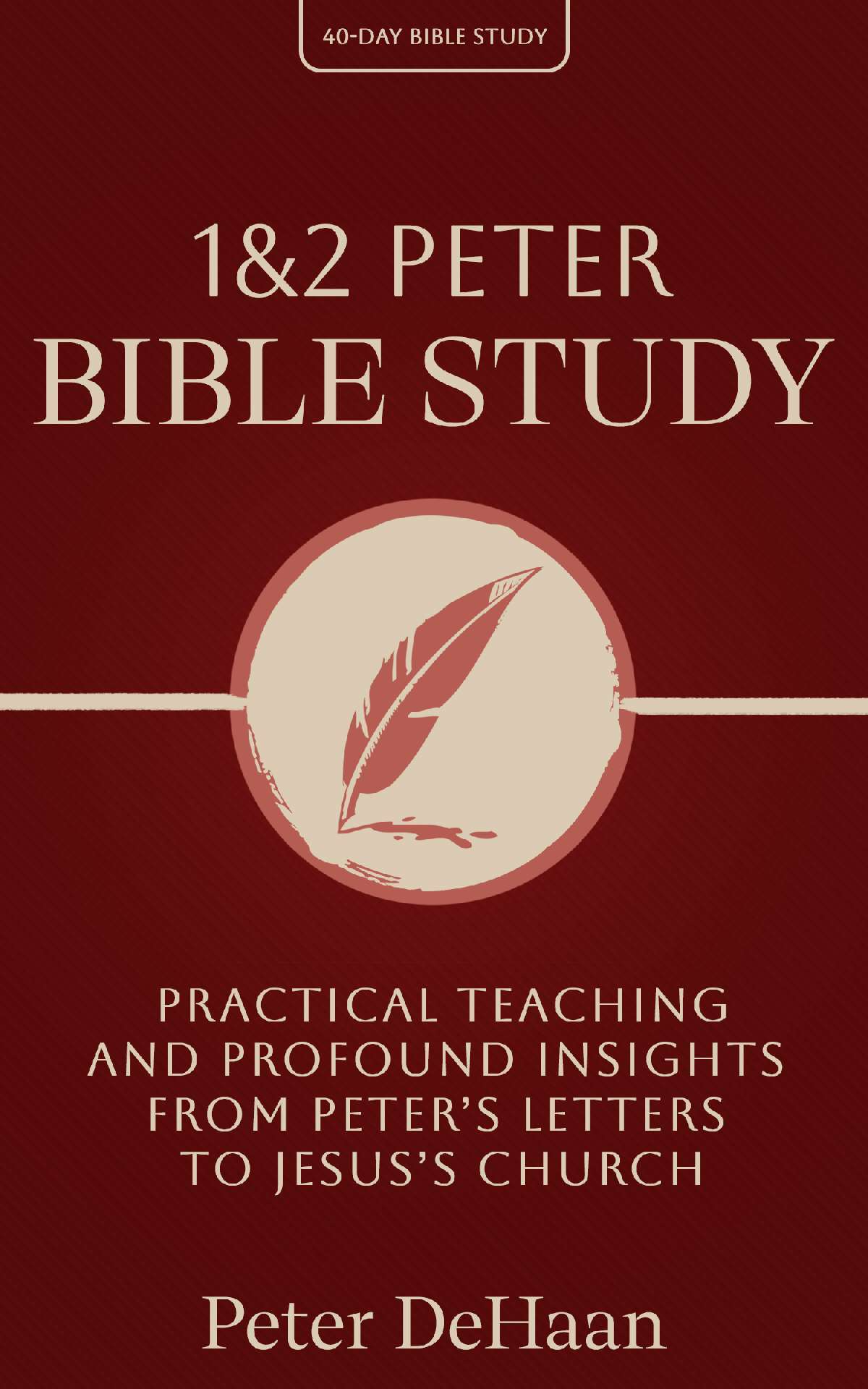 1 & 2 Peter Bible Study: Practical Teaching and Profound Insights from Peter’s Letters to Jesus’s Church - 40-Day Bible Study 13