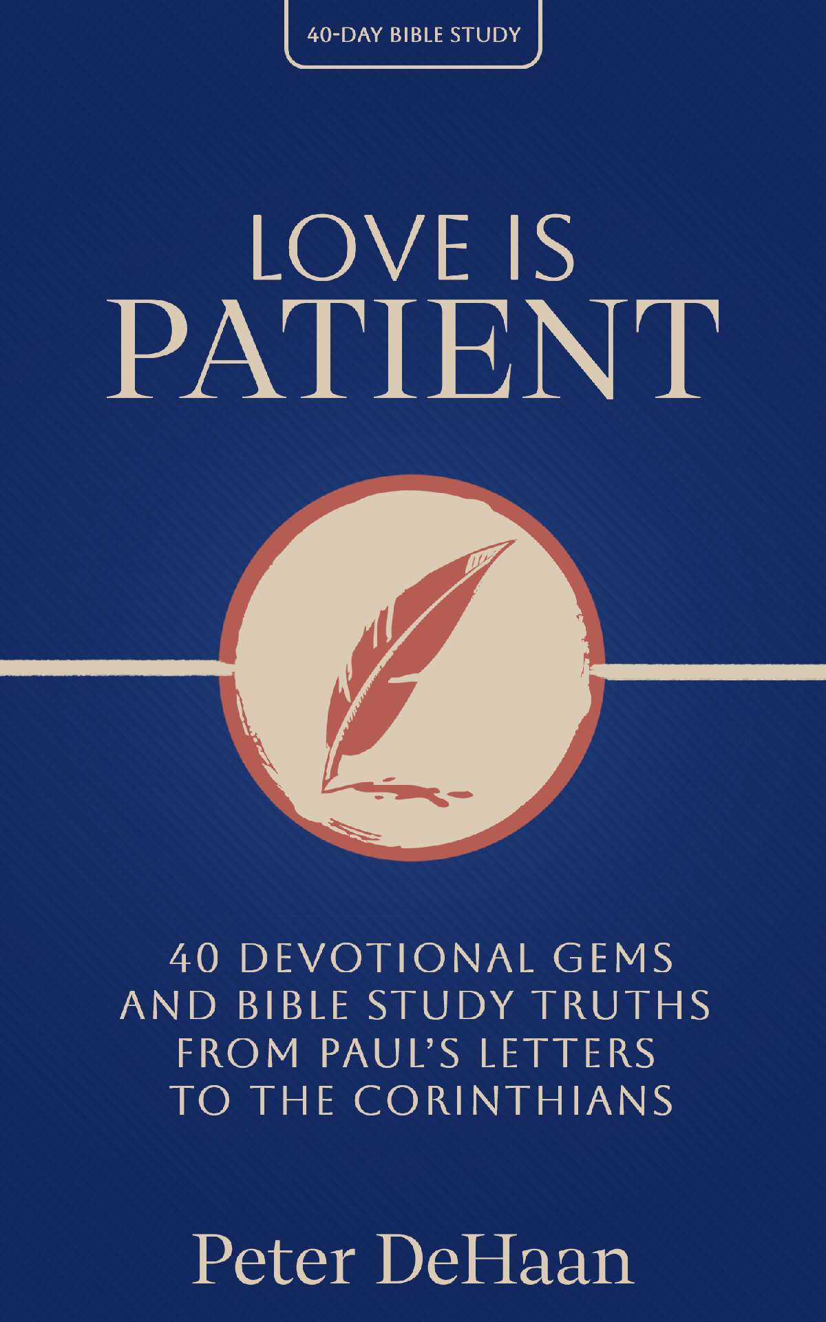 Love Is Patient: 40 Devotional Gems and Bible Study Truths from Paul’s Letters to the Corinthians - 40-Day Bible Study 7