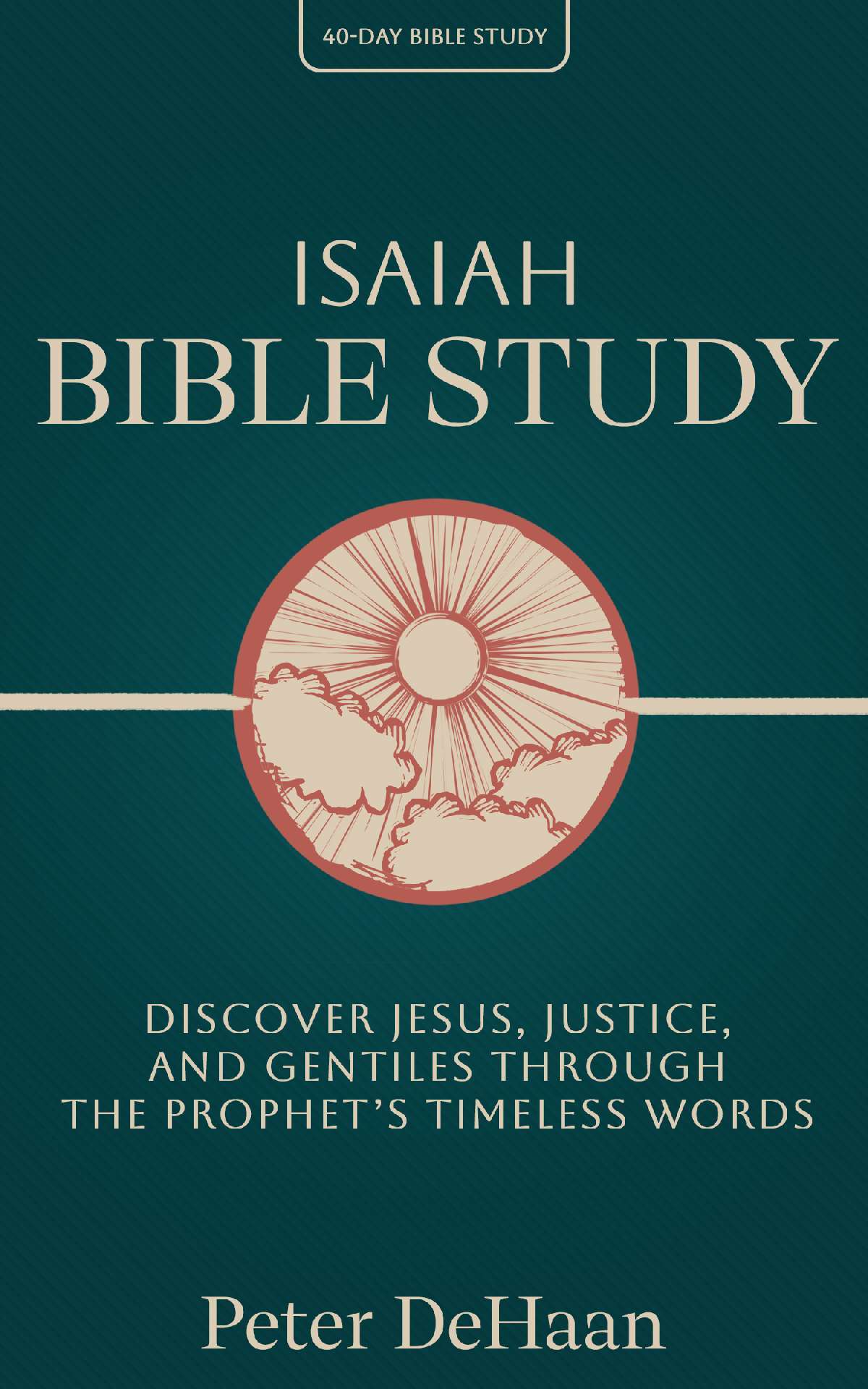Isaiah Bible Study: Discover Jesus, Justice, and Gentiles through the Prophet’s Timeless Words - 40-Day Bible Study 3
