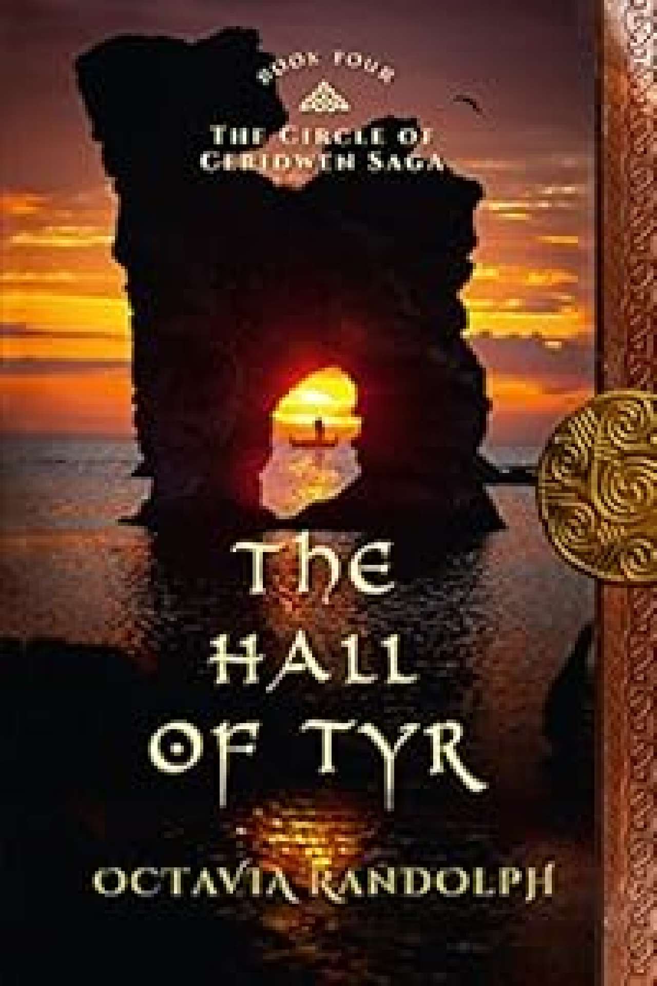The Hall of Tyr: Book Four of The Circle of Ceridwen Saga - The Circle of Ceridwen Saga 4