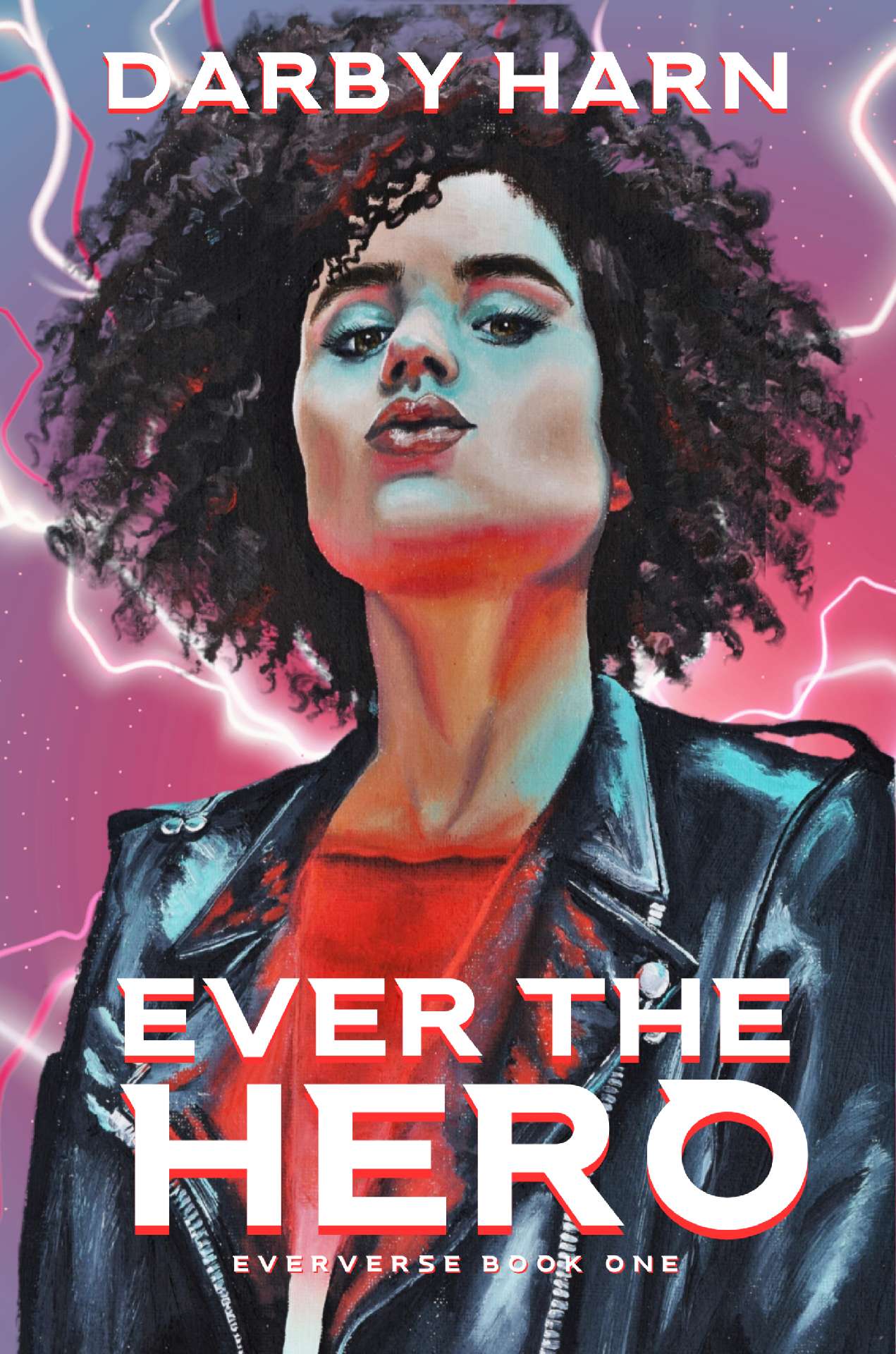 Ever The Hero (Eververse Book 1) - Eververse Ever The Hero (Eververse Book 1) - Eververse