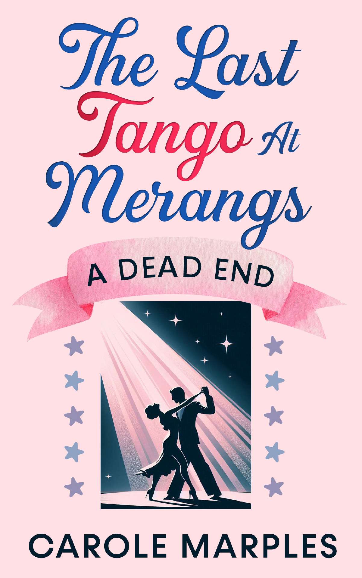 The Last Tango At Merangs - The Merang Mysteries 6