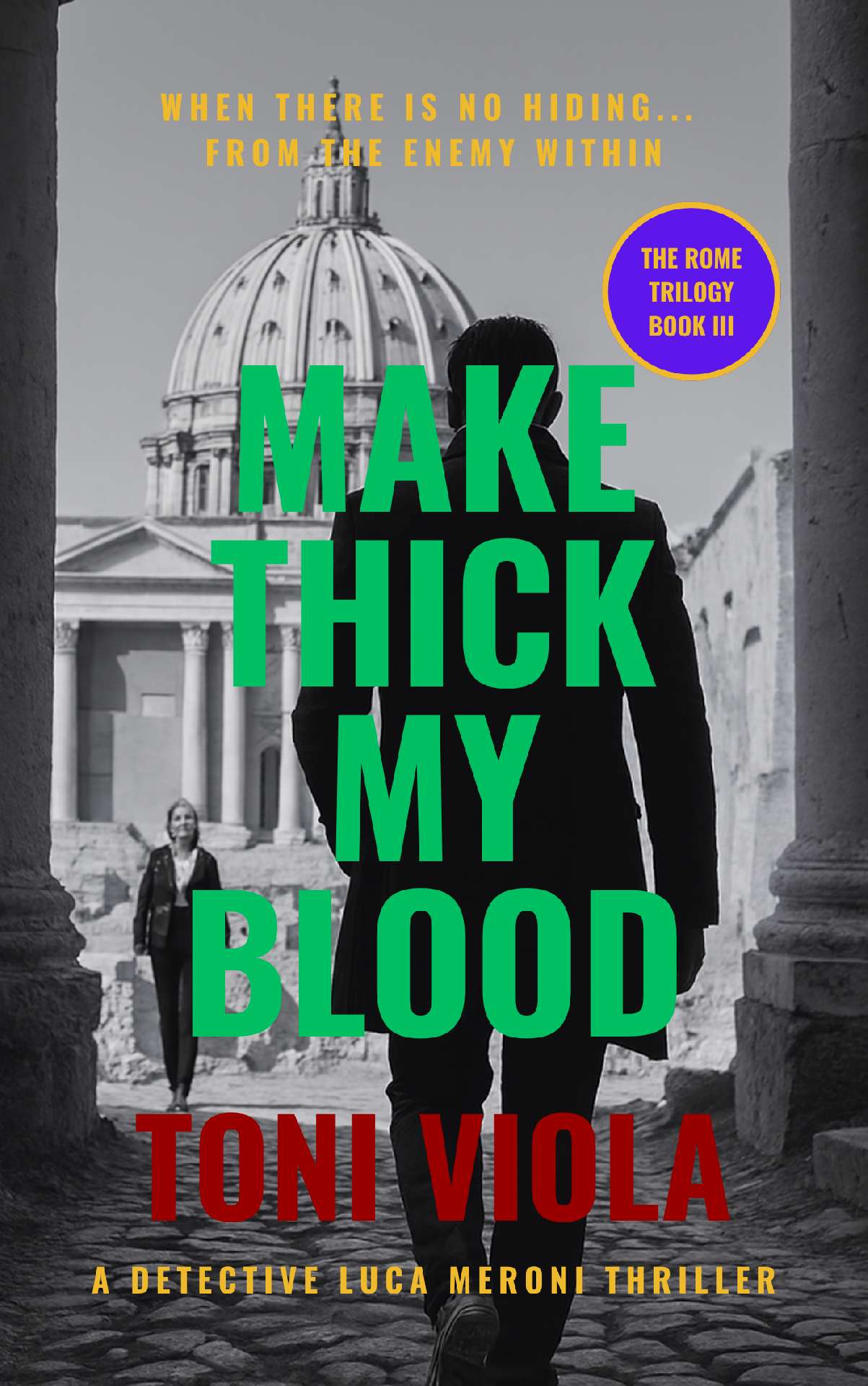 Make Thick My Blood - The Rome Trilogy 3
