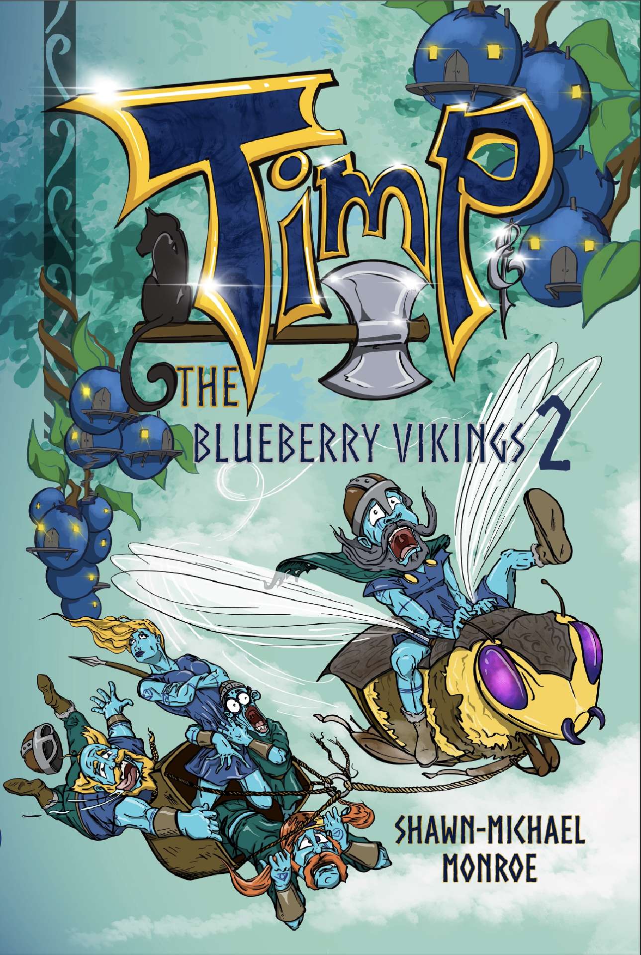 Timp and the Blueberry Vikings Book 2: When Worlds Collide - Timp and the Blueberry Vikings 2