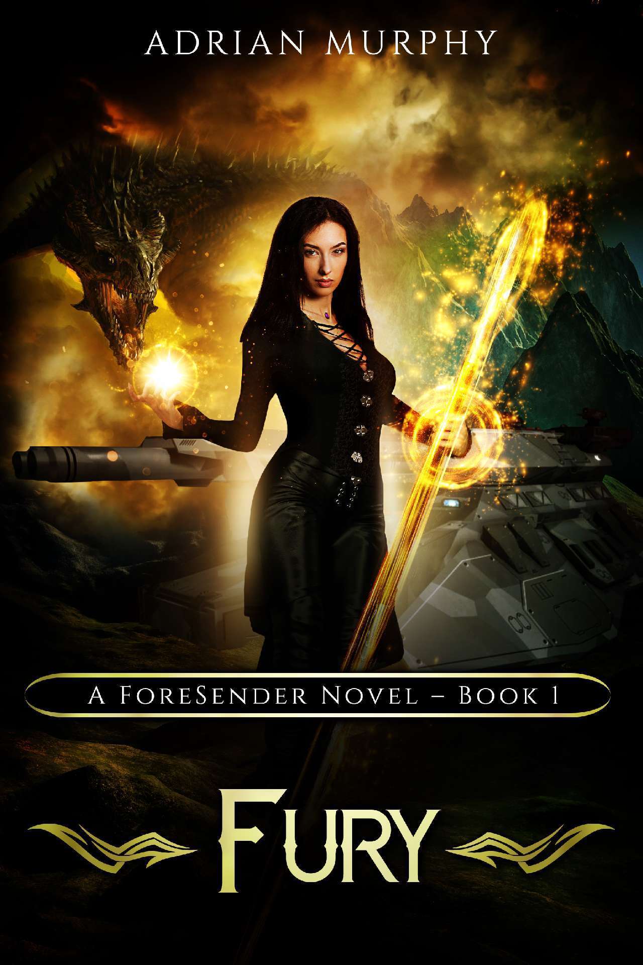 Fury - The ForeSender Chronicles 1