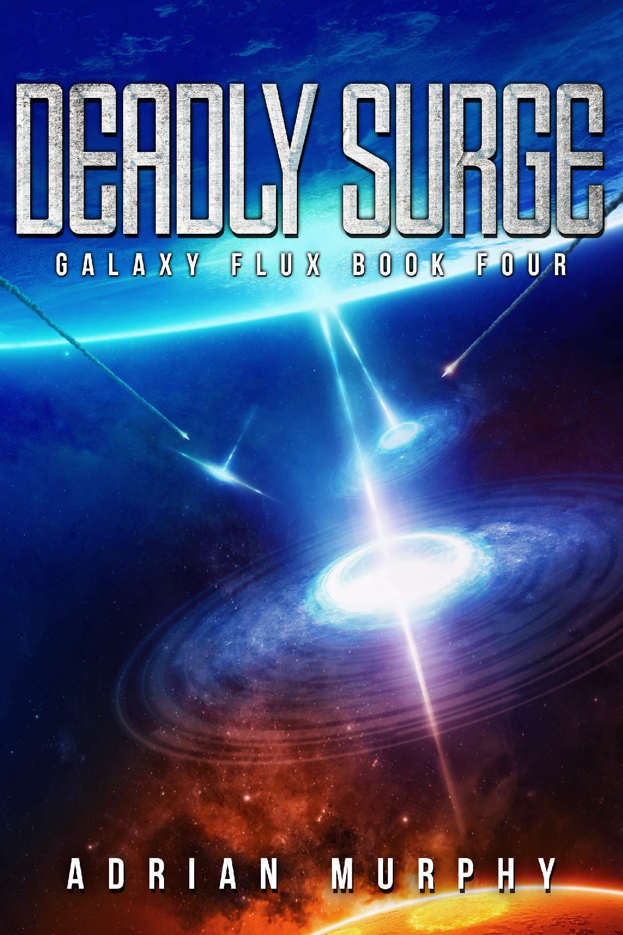 Deadly Surge - Galaxy Flux 4