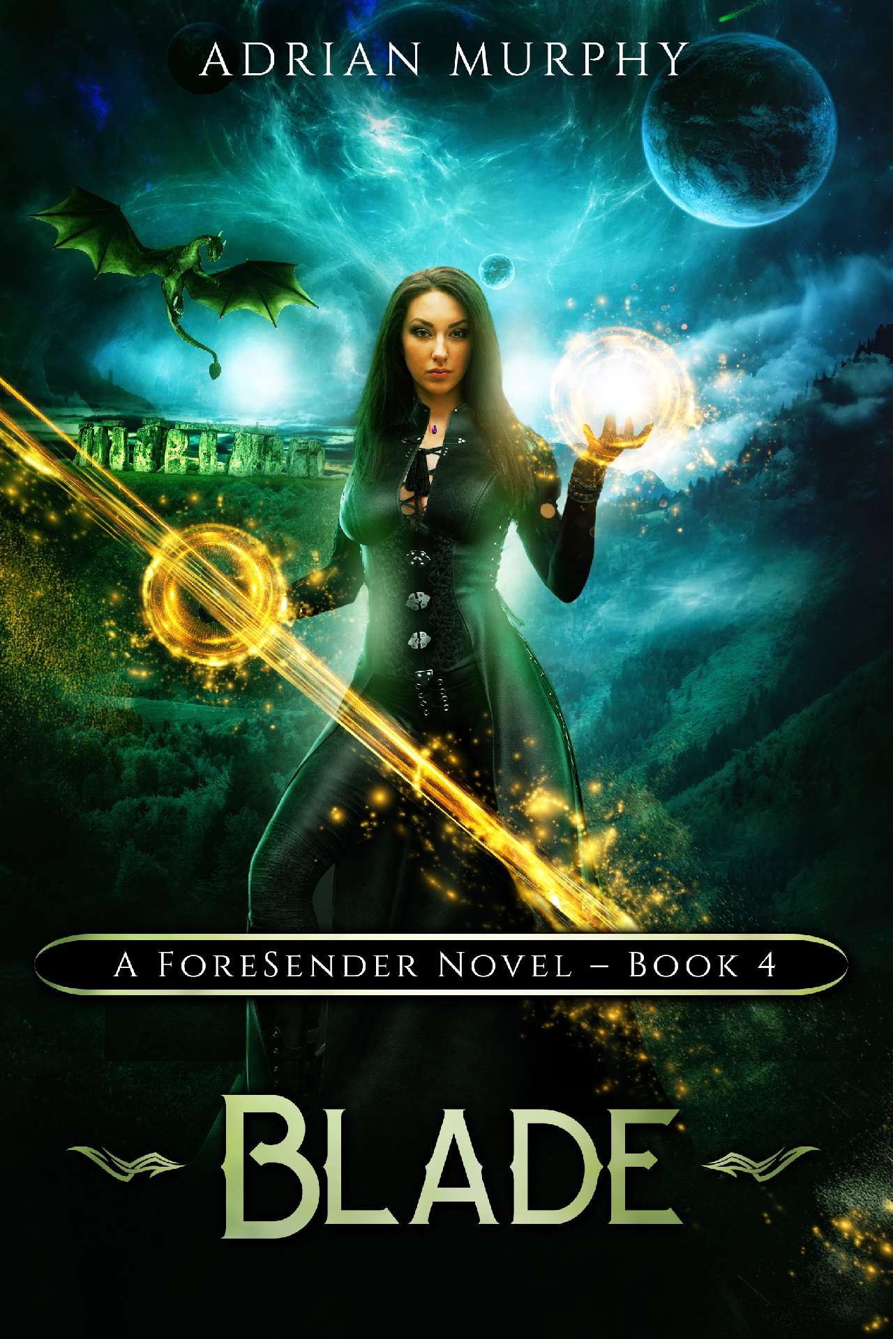 Blade - The ForeSender Chronicles 4