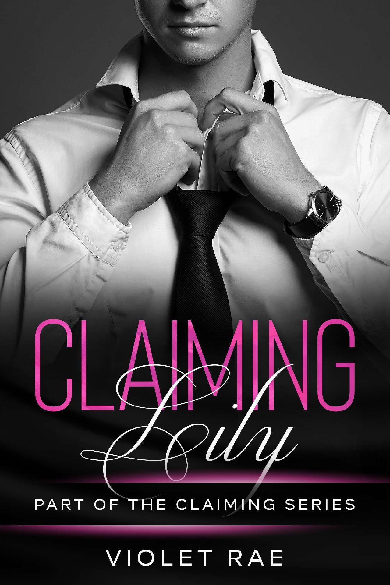Claiming Lily - Claiming Series 2