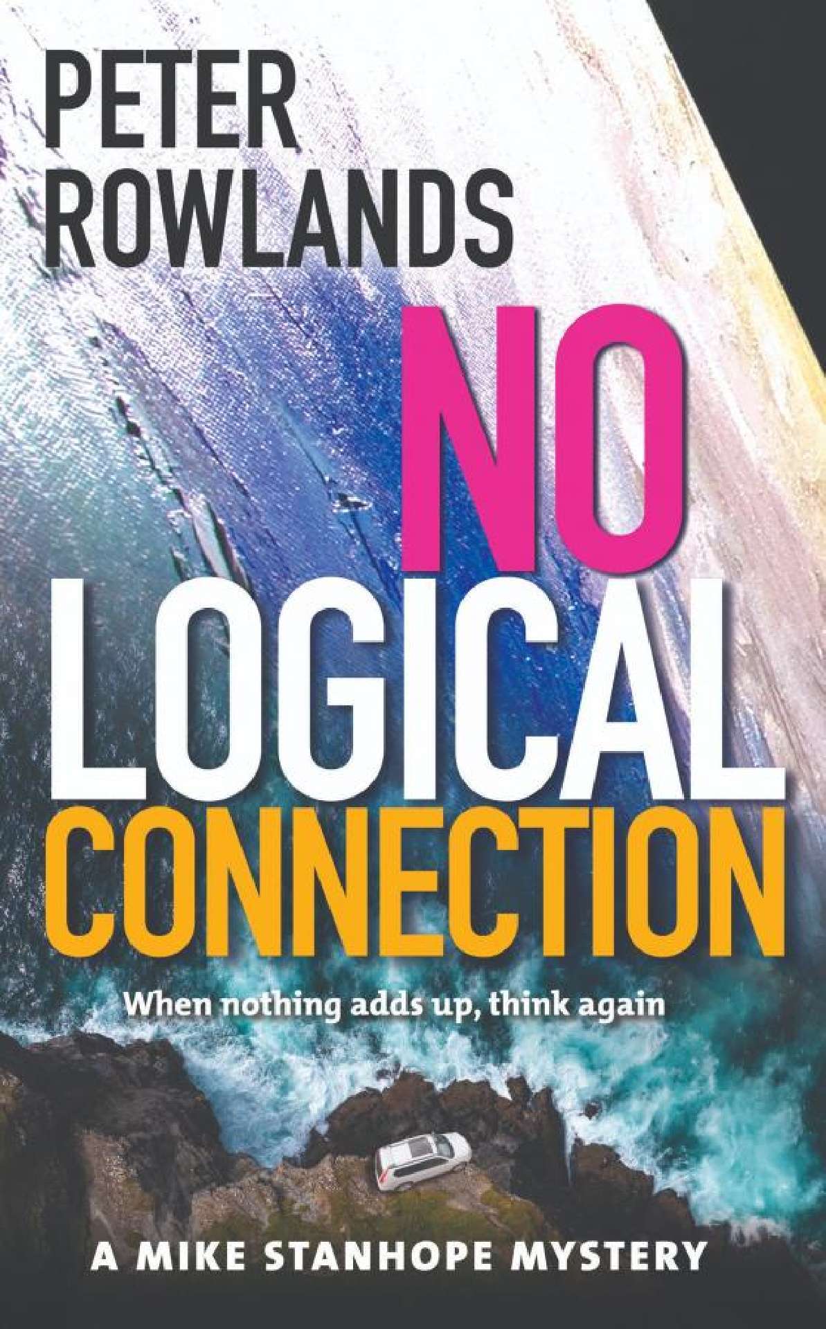 No Logical Connection - Mike Stanhope Mysteries 7