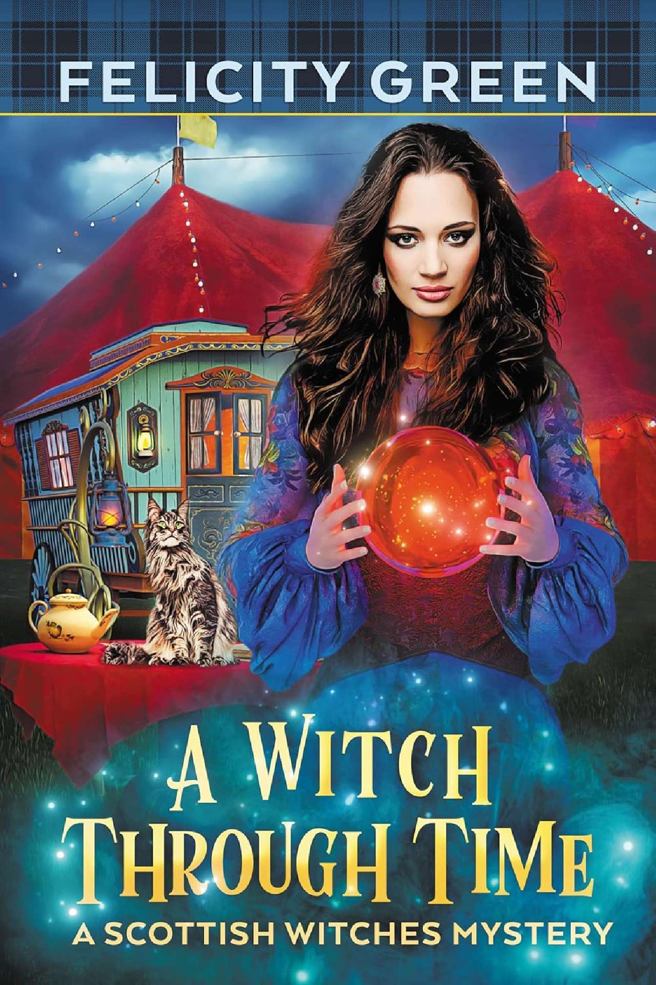 A Witch Through Time: A Scottish Witches Mystery - Scottish Witches Mysteries 4