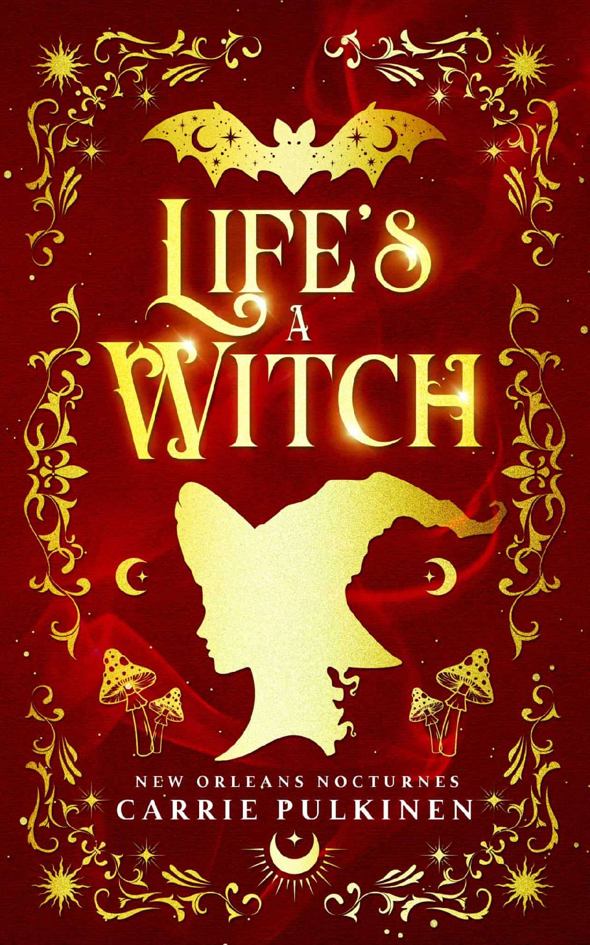 Life's a Witch - New Orleans Nocturnes 3