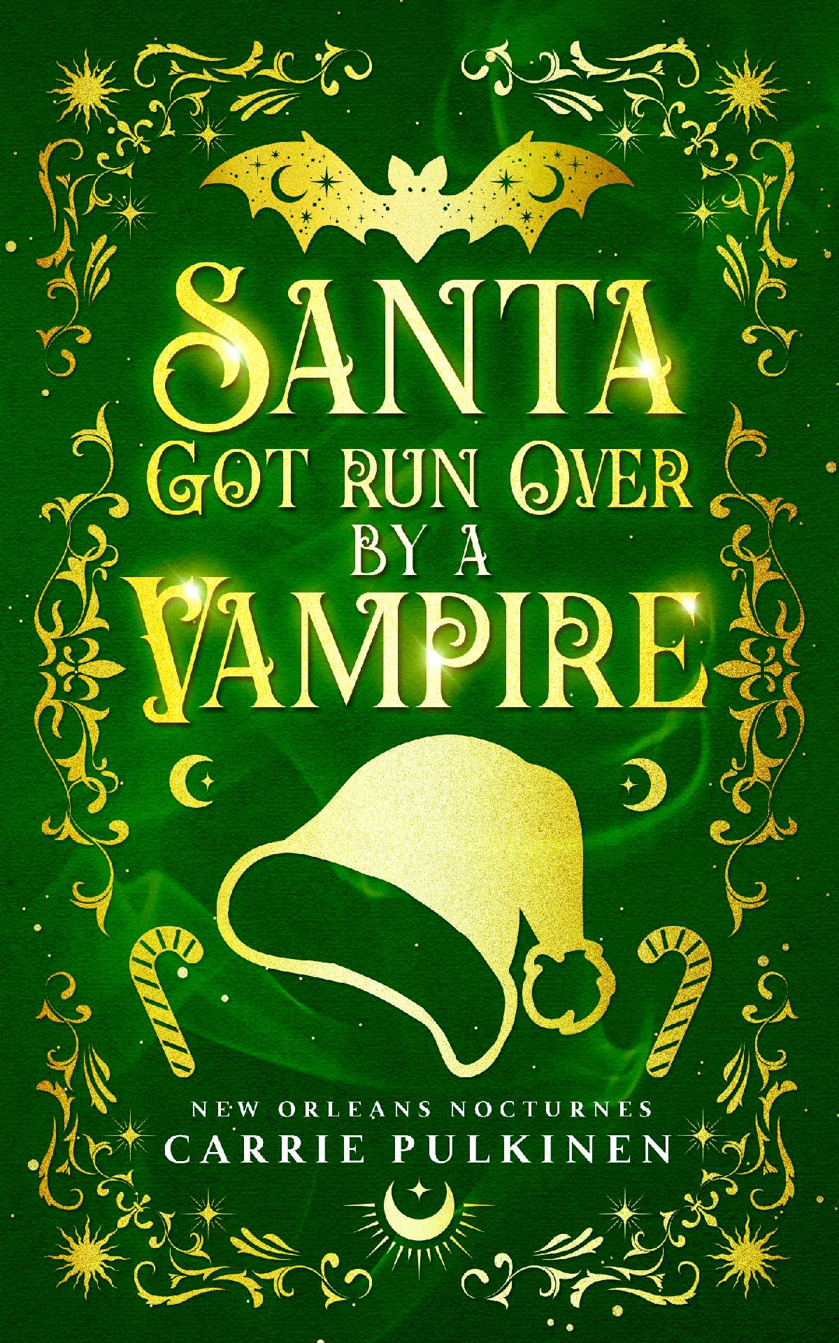 Santa Got Run Over by a Vampire - New Orleans Nocturnes 4