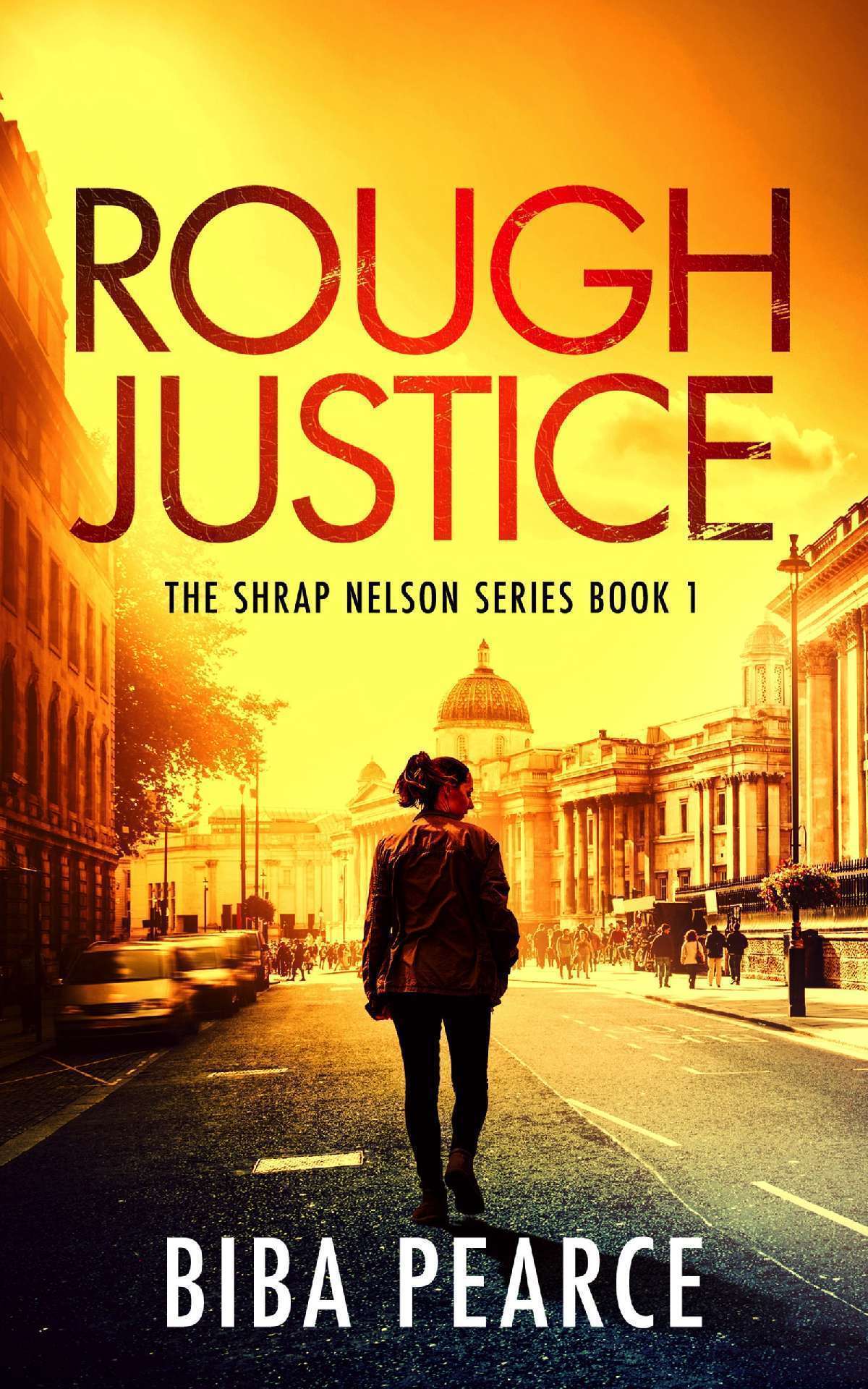 ROUGH JUSTICE - SHRAP NELSON 1