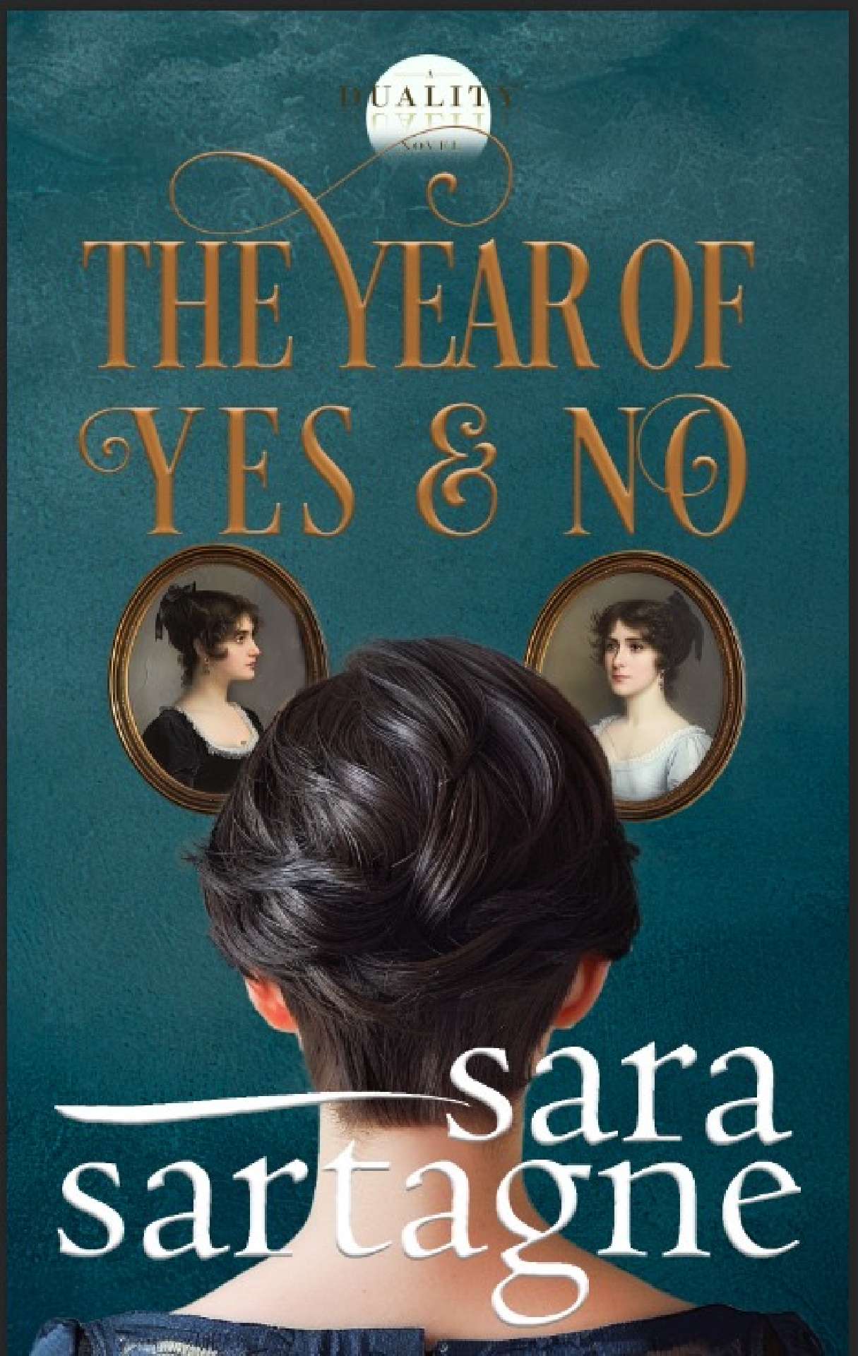 The Year of Yes and No - Duality Novels