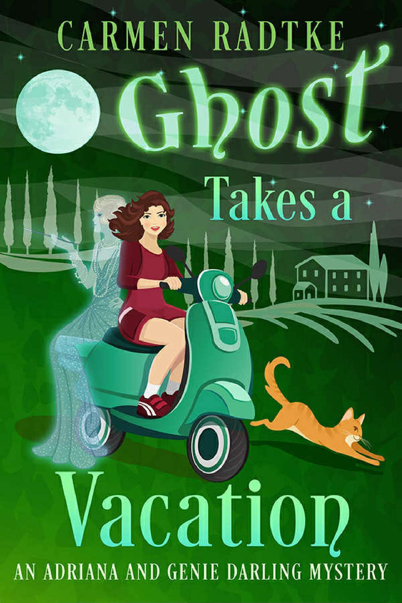 Ghost Takes A Vacation - Adriana and Genie Darling mysteries 2