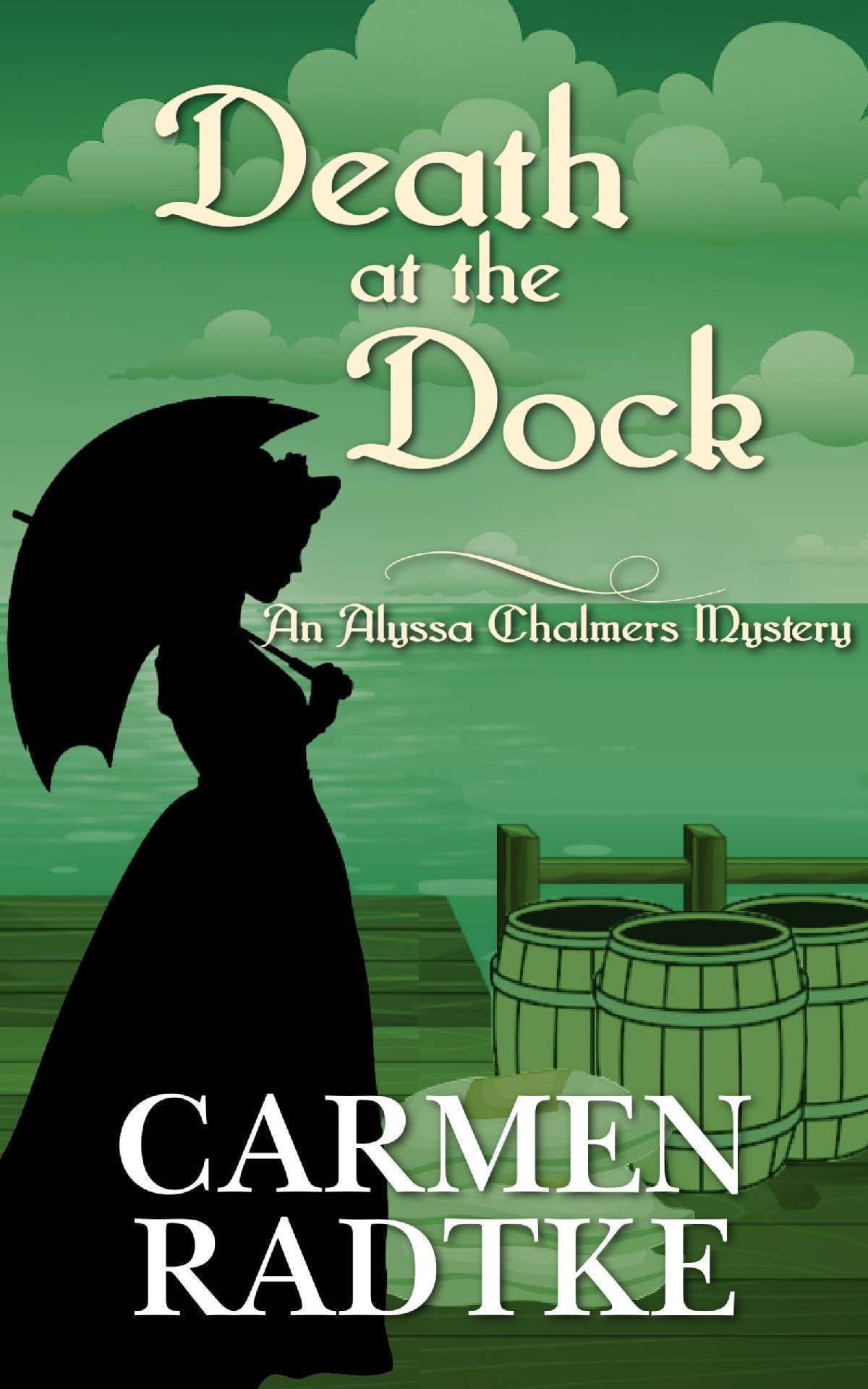 Death at the Dock - Alyssa Chalmers Victorian Era mysteries 3