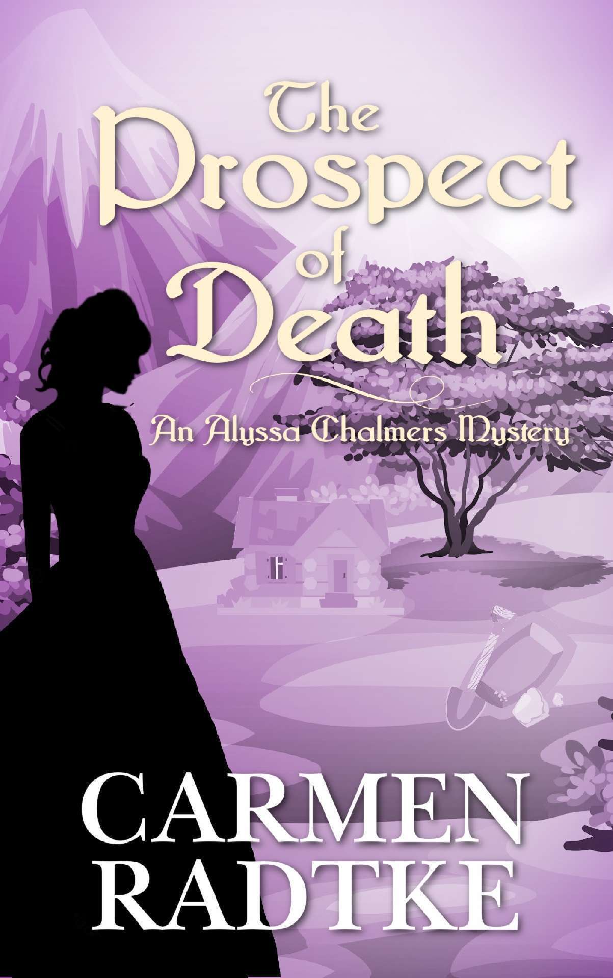 The Prospect of Death - Alyssa Chalmers Victorian Era mysteries 2