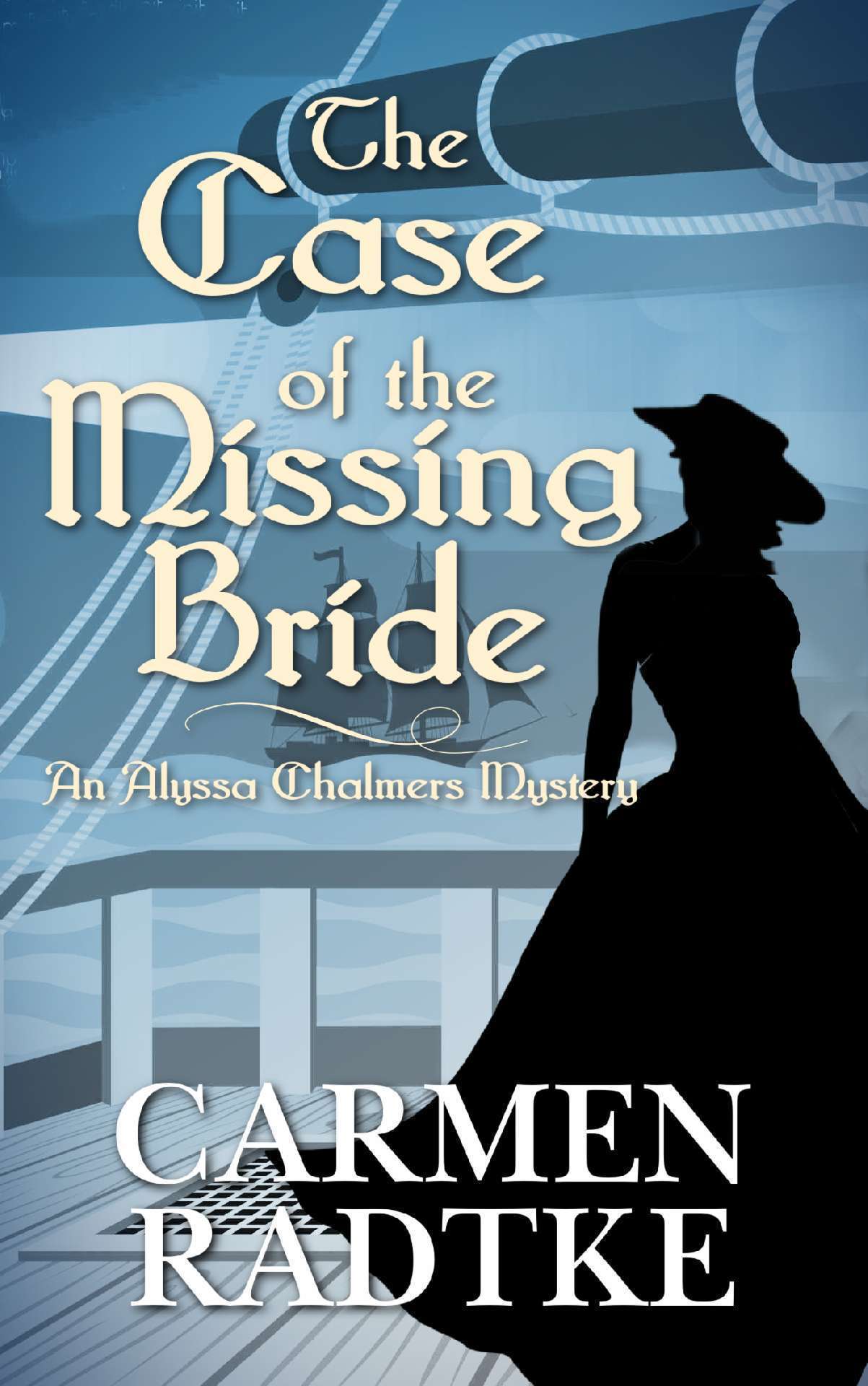 The Case of the Missing Bride - Alyssa Chalmers Victorian era mysteries 1