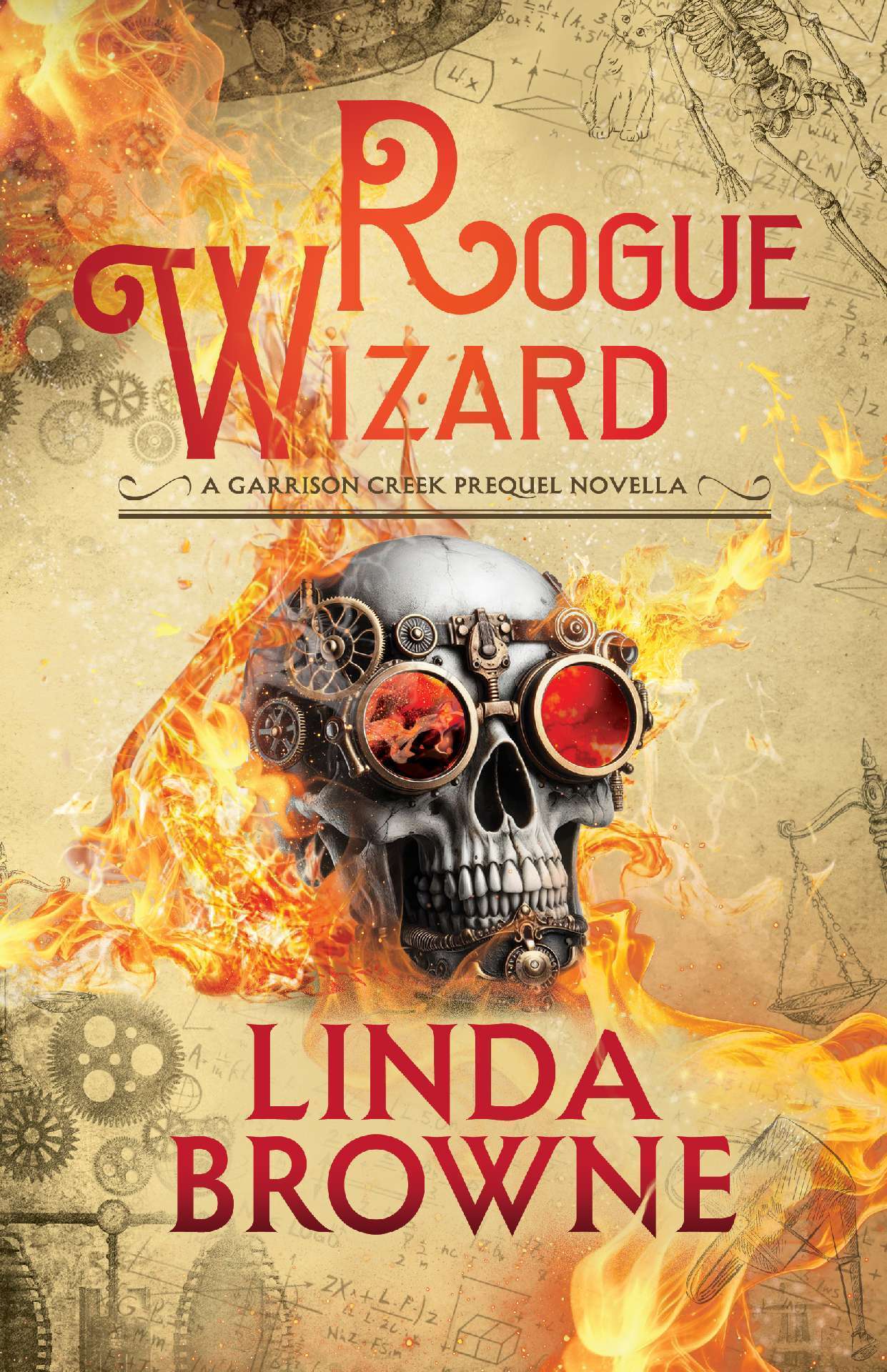 Rogue Wizard: A Garrison Creek Prequel Novella - The Garrison Creek Chronicles 0