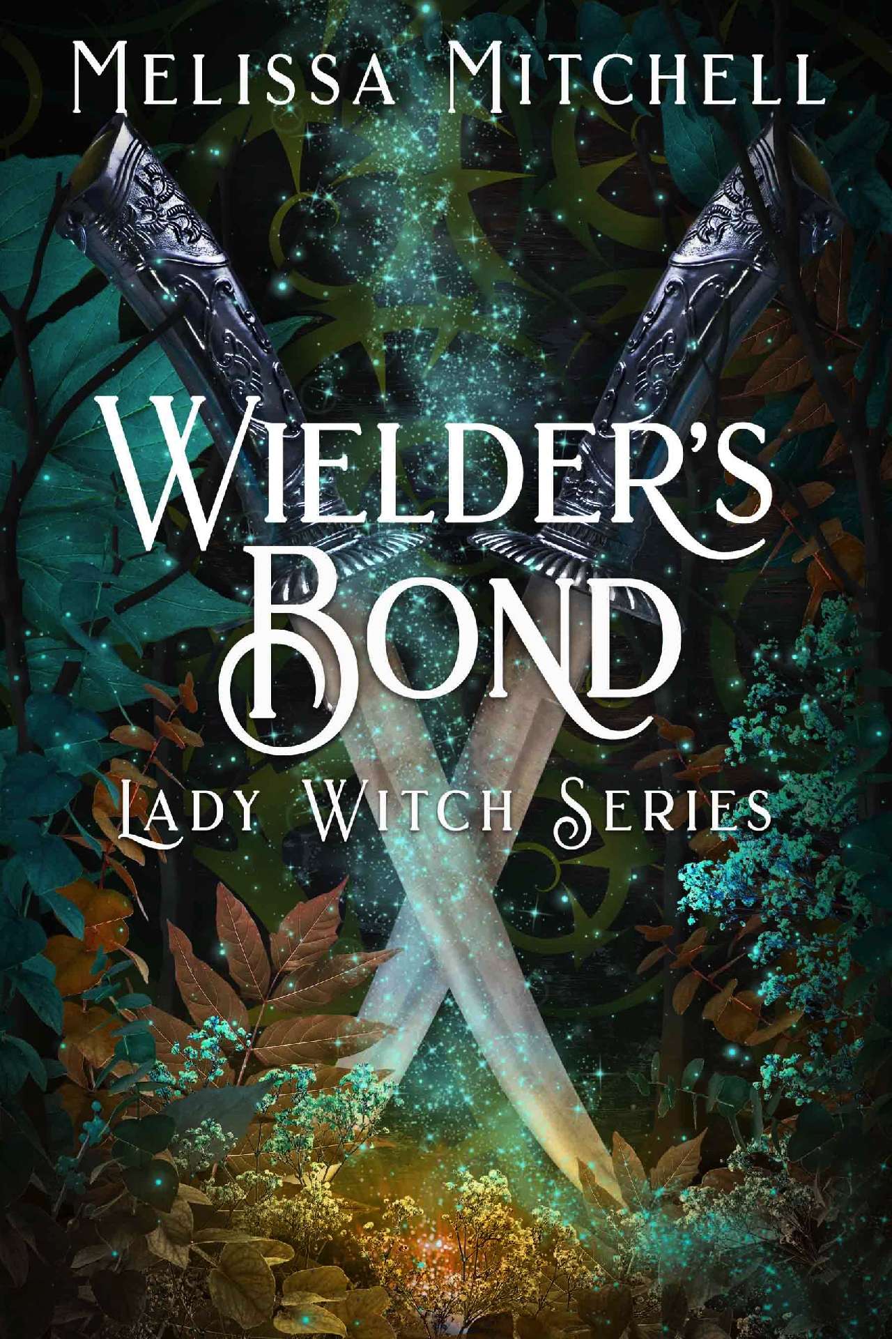 Wielder's Bond - Lady Witch Series 2
