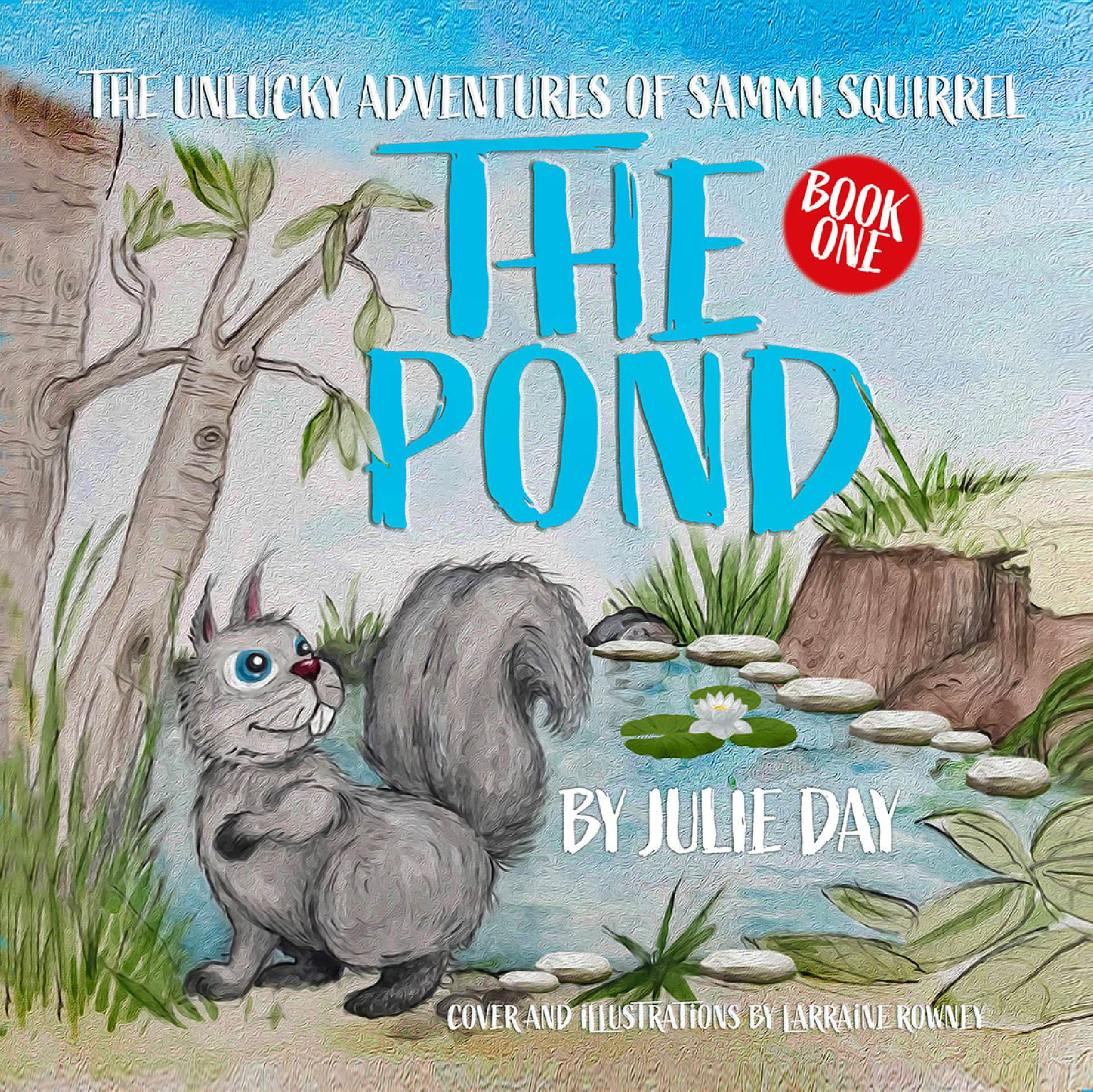 The Pond - The Unlucky Adventures of Sammi Squirrel 1