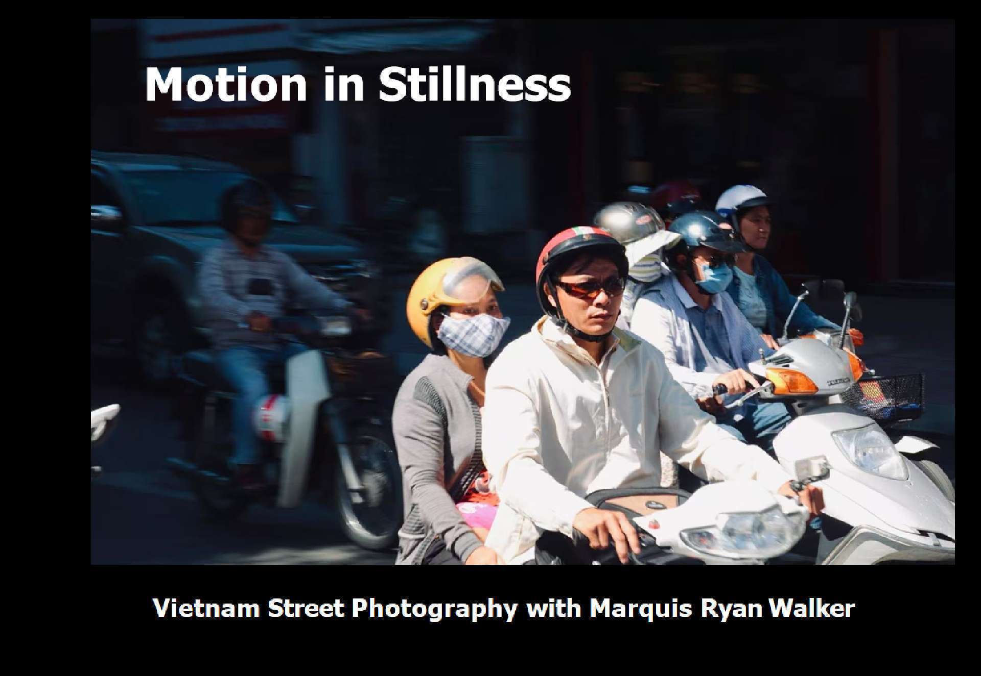 Motion in Stillness Vietnam Street Photography Motion in Stillness Vietnam Street Photography