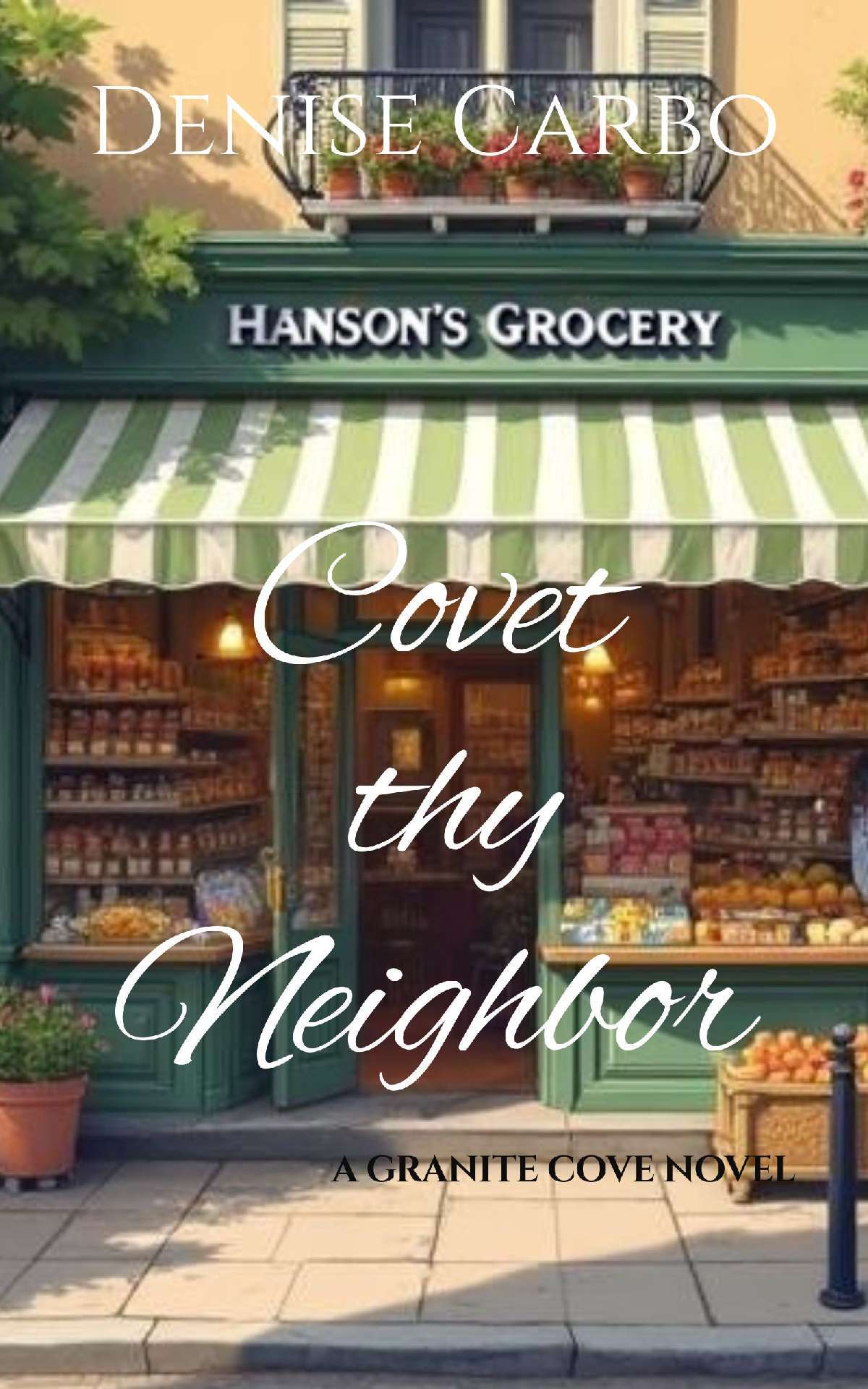 Covet thy Neighbor - Granite Cove 2